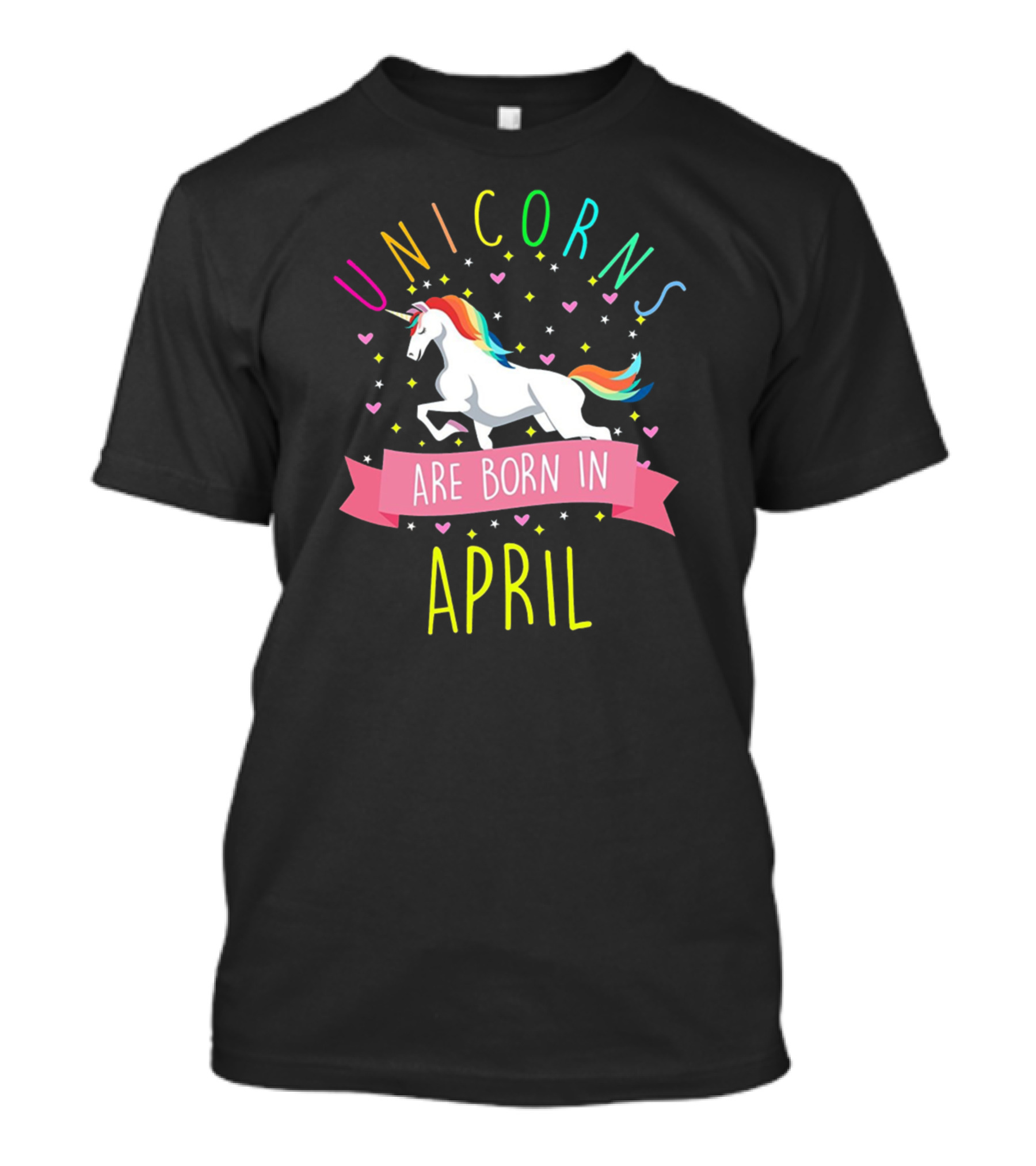 Unicorns Are Born In April Colorful Fun Birthday Celebration With Rainbow Hearts And Unicorn T-Shirt
