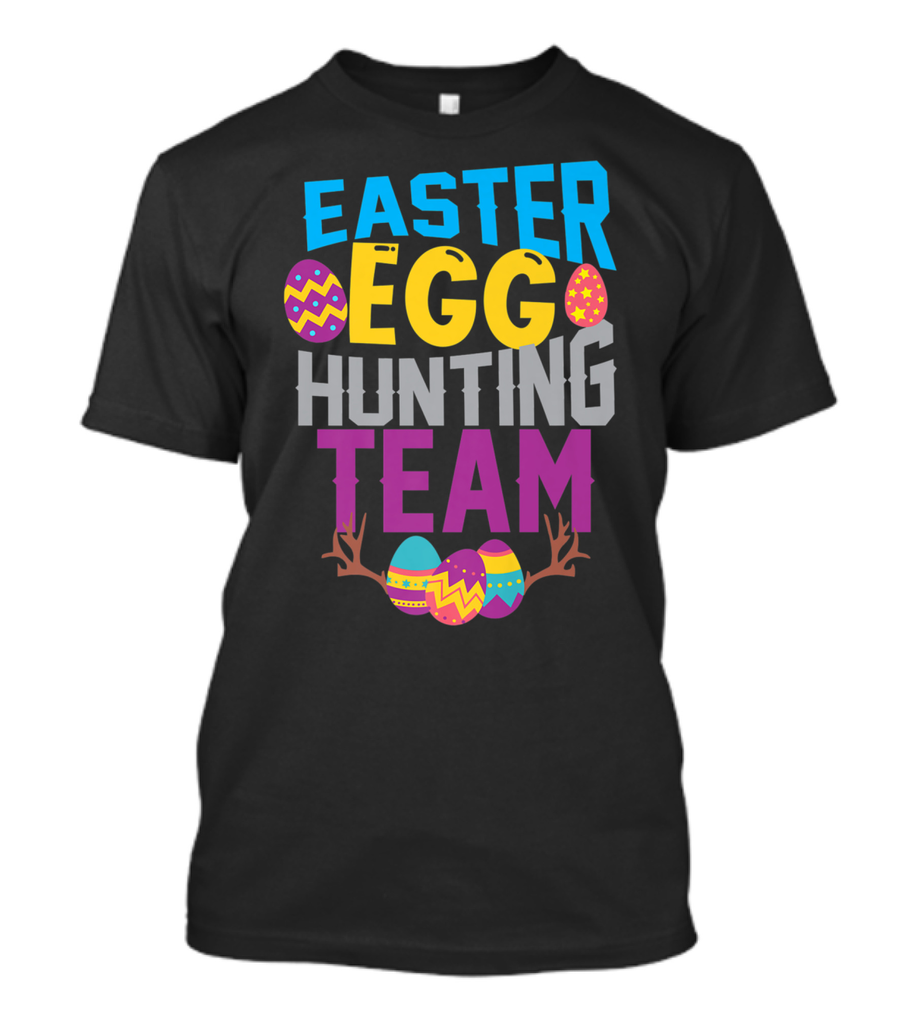 Easter Egg Hunting Team With Colorful Eggs And Antlers T-Shirt