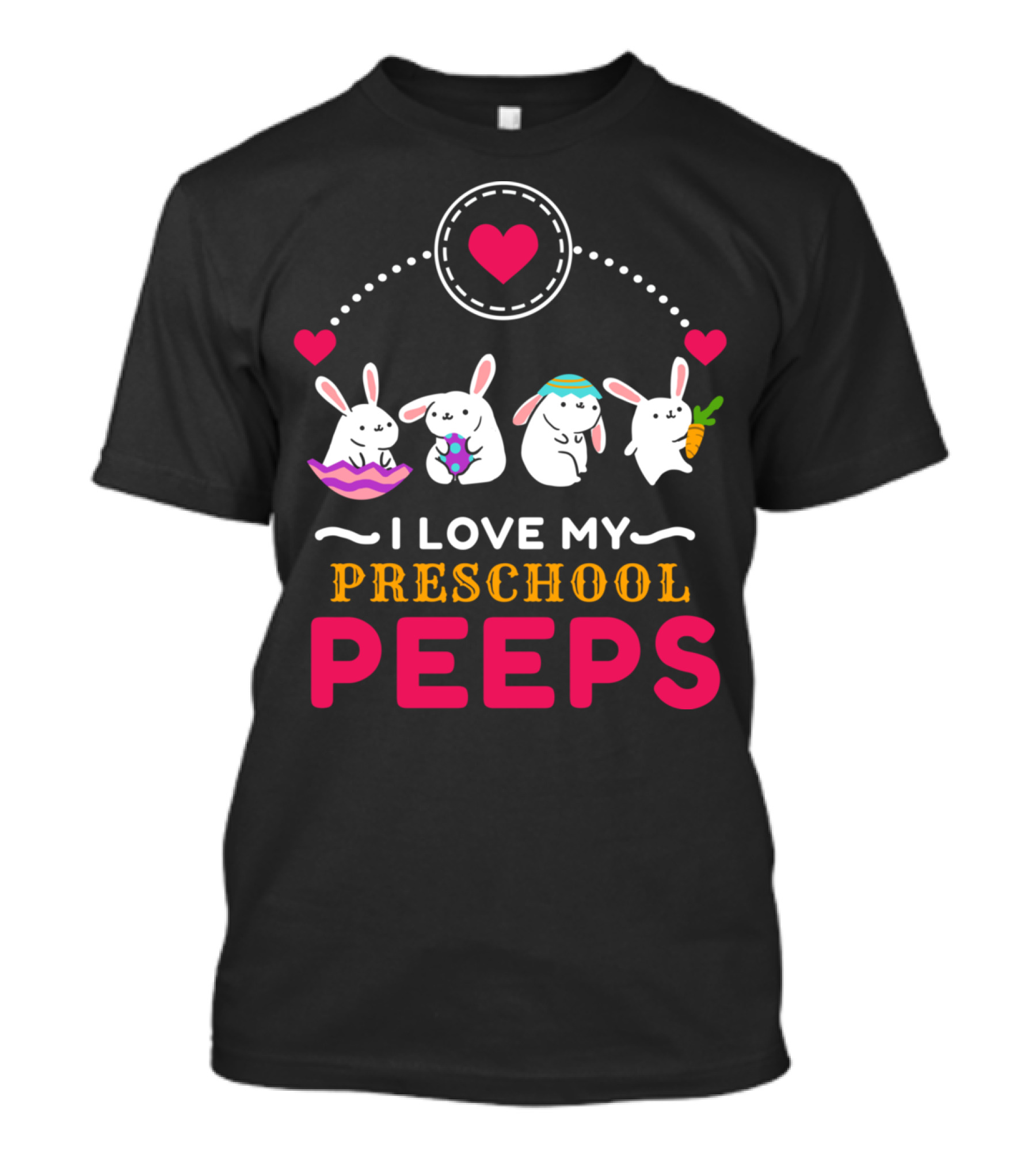 I Love My Preschool Peeps Cute Easter Bunnies Holding Carrot And Egg T-Shirt
