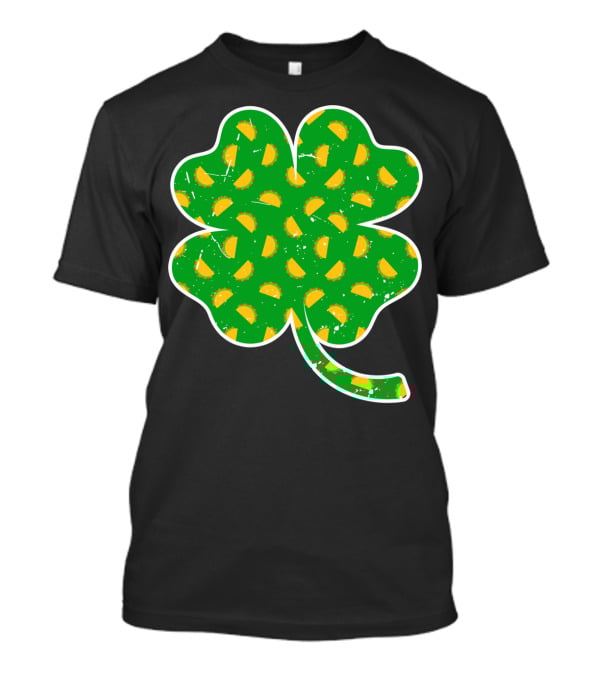Taco Lover St Patricks Day Clover Saint Paddys Shamrock Tacos T-Shirt