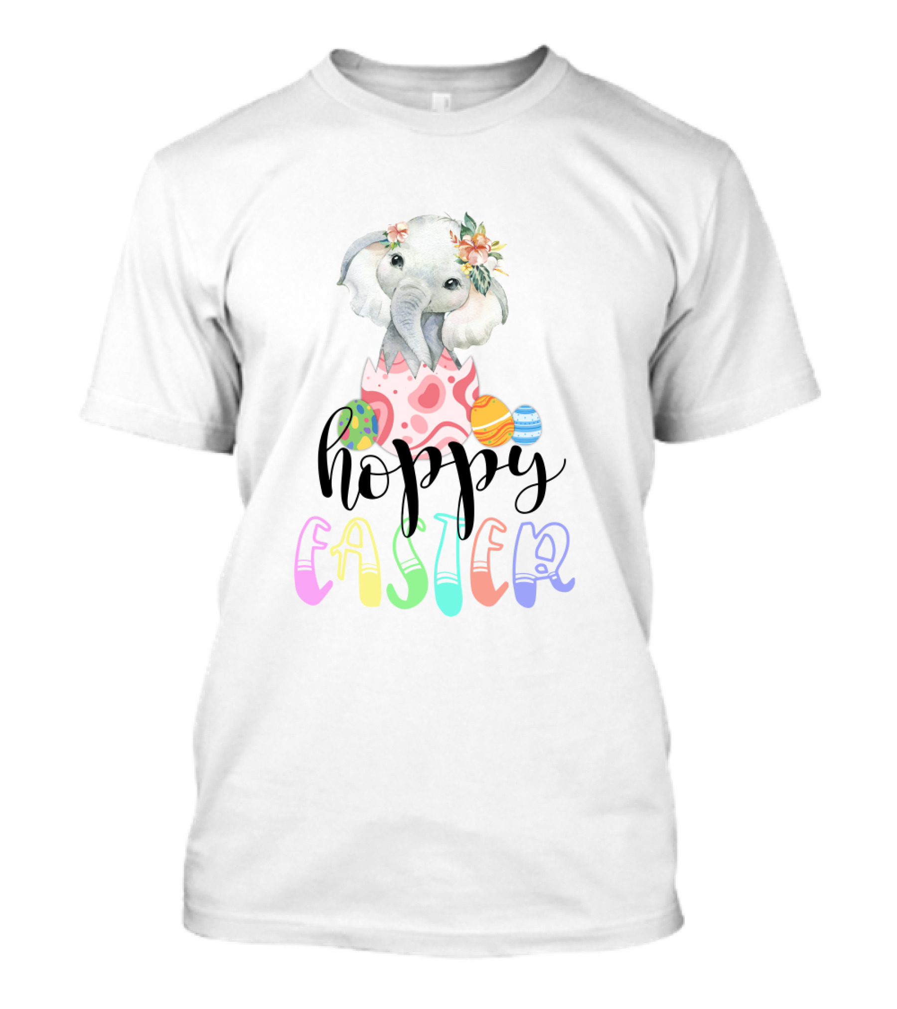 Hoppy Easter Elephant In Egg With Colorful Eggs And Flowers T-Shirt