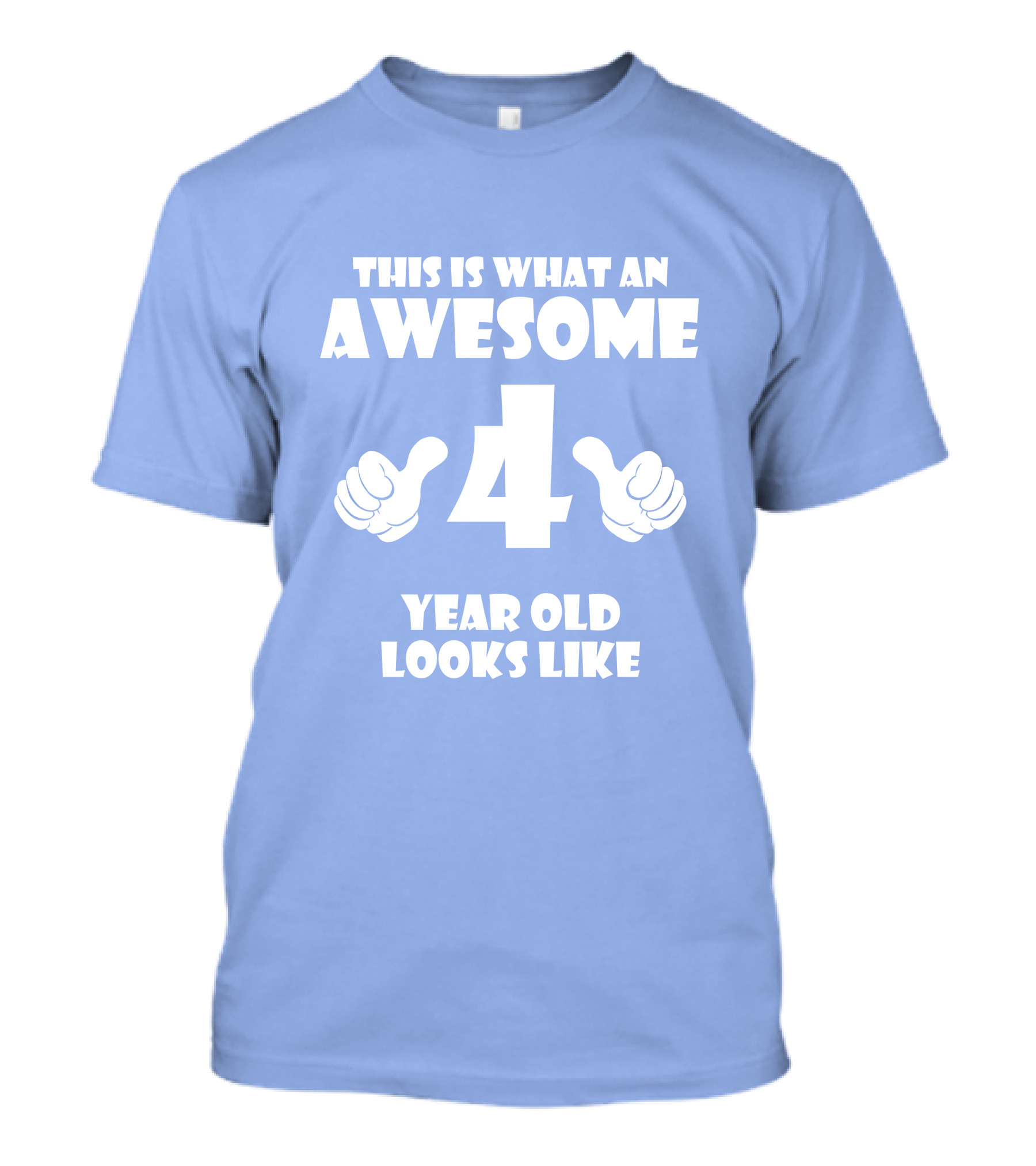 This Is What An Awesome 4 Year Old Looks Like Thumbs Up T-Shirt
