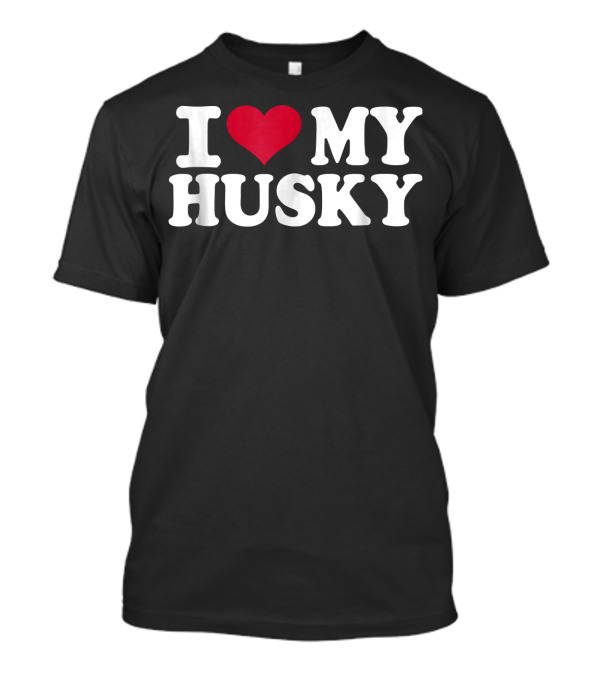 I Heart My Husky T-Shirt