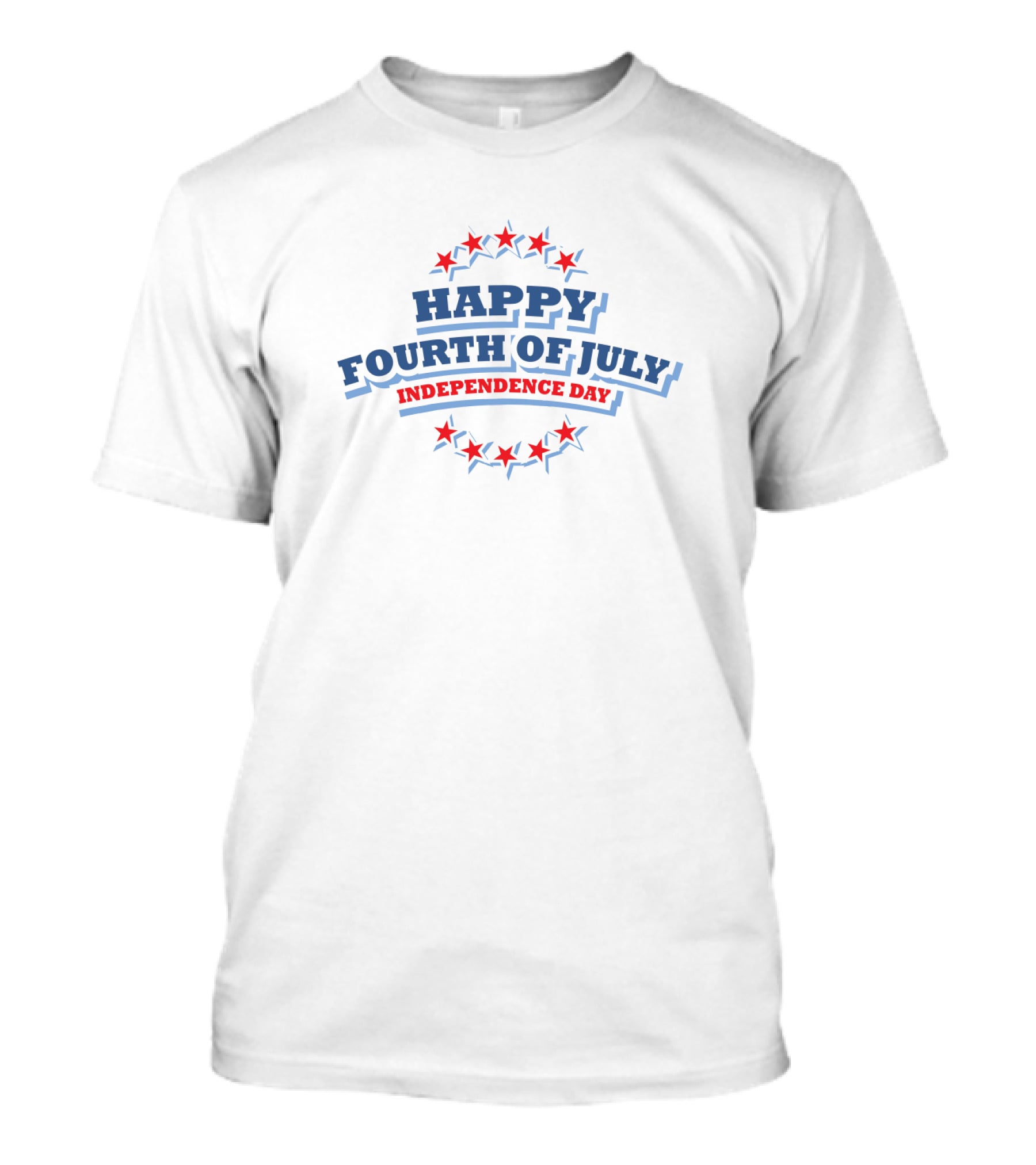 Happy Fourth Of July Independence Day T-Shirt