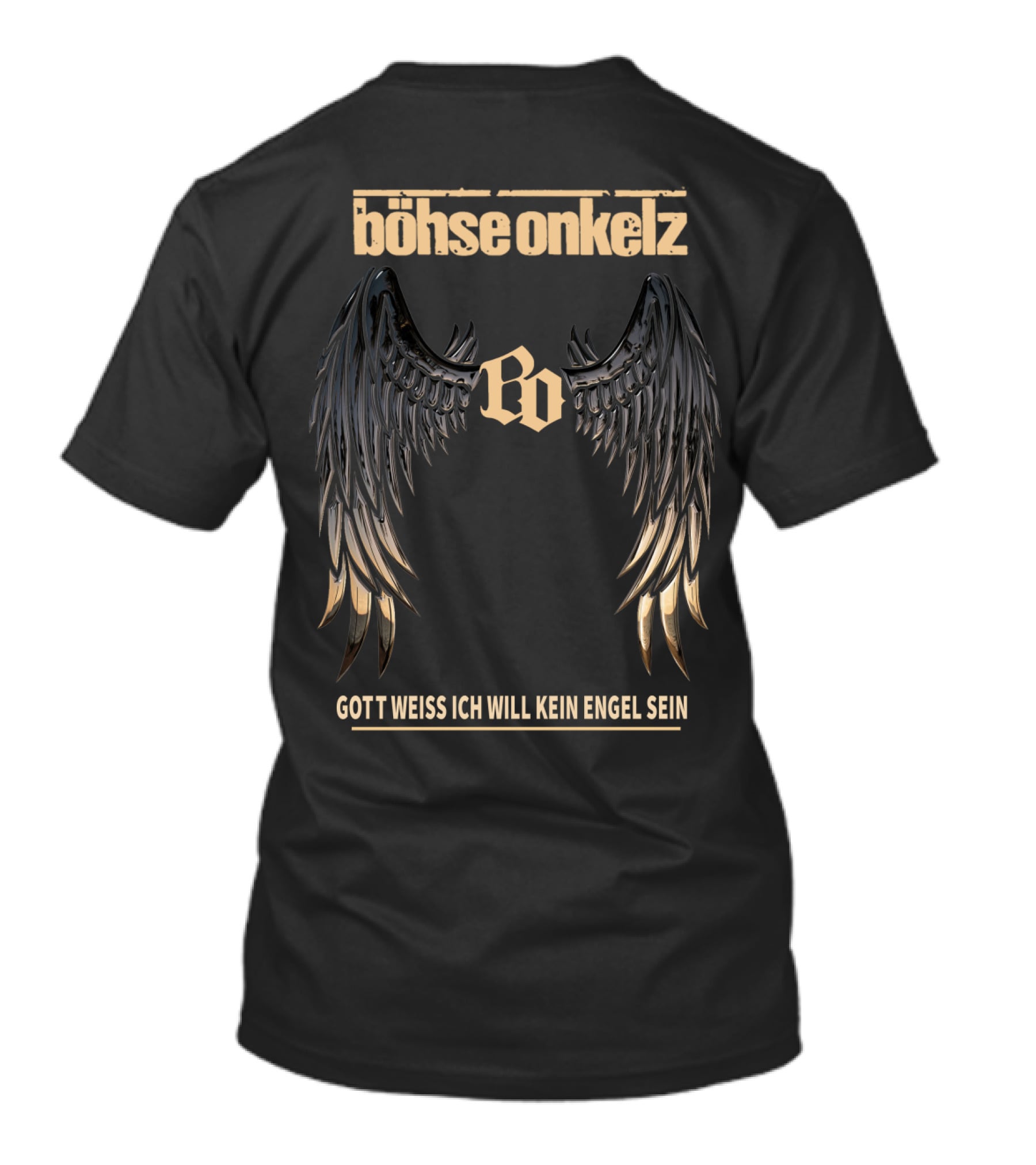 Böhse Onkelz Gott Weiss Ich Will Kein Engel Sein Wings Bo T-Shirt
