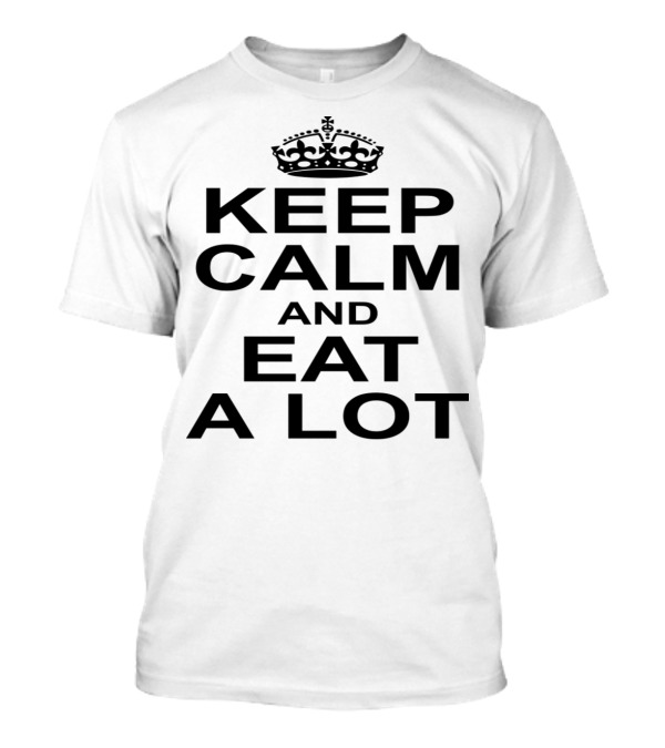 Keep Calm And Eat A Lot With Iconic Crown Motif T-Shirt
