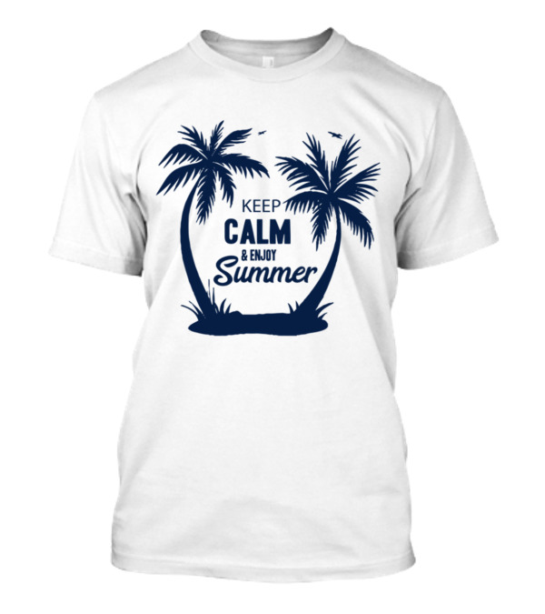 Keep Calm And Enjoy Summer With Palm Trees T-Shirt