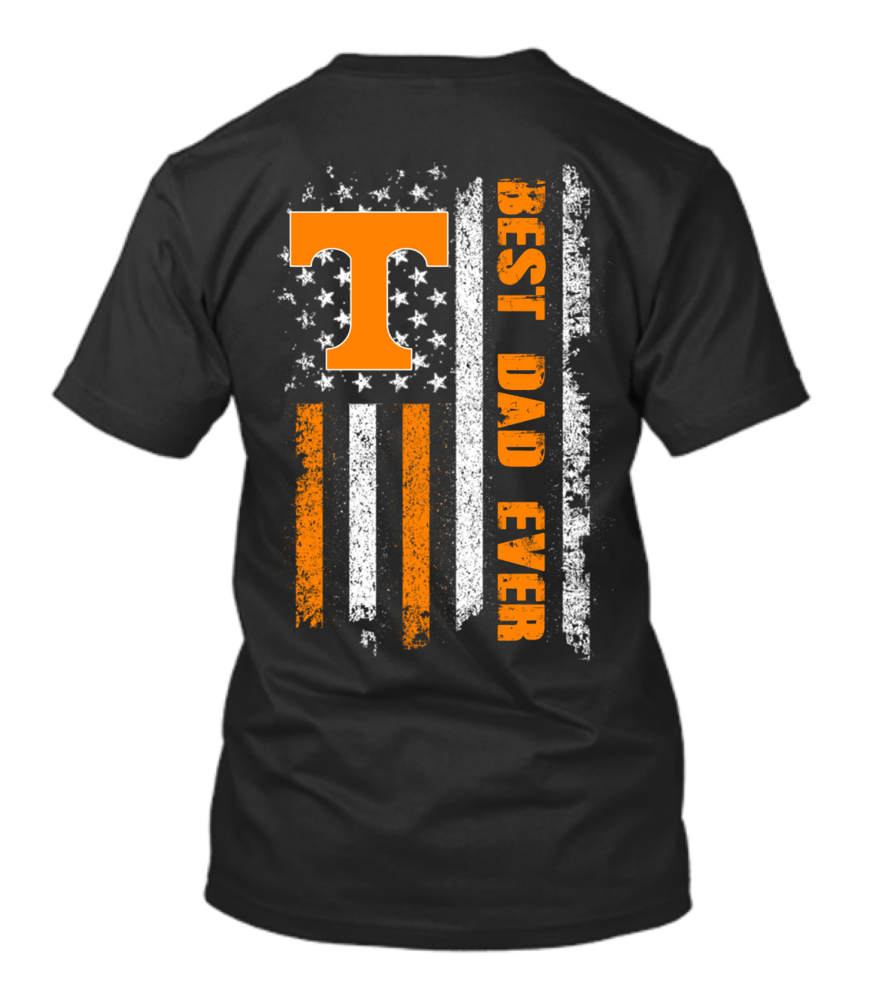 Tennessee Best Dad Ever American Flag Stars And Stripes Orange White T-Shirt