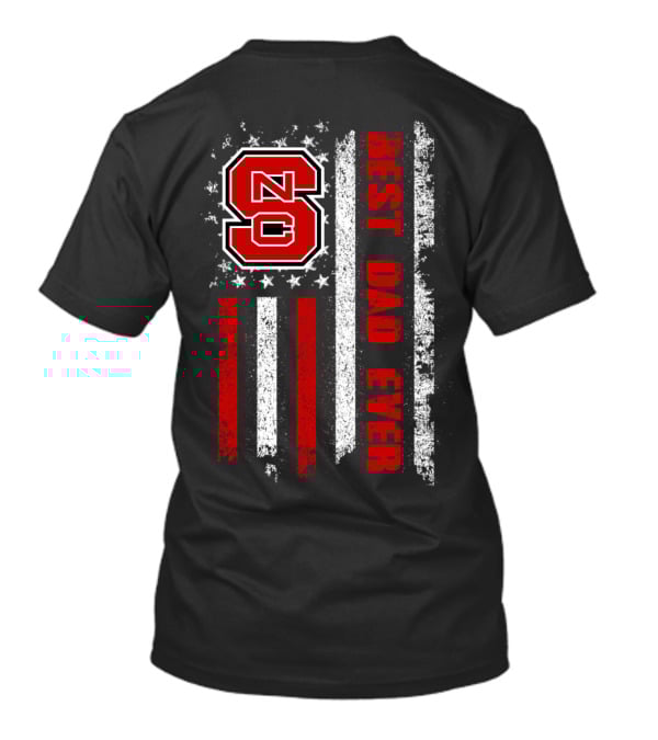 Nc State Best Dad Ever American Flag Stars And Stripes T-Shirt