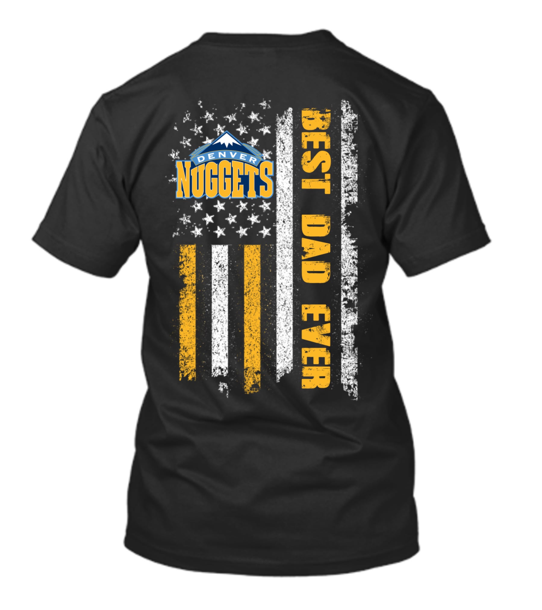 Denver Nuggets Best Dad Ever American Flag Stripes T-Shirt