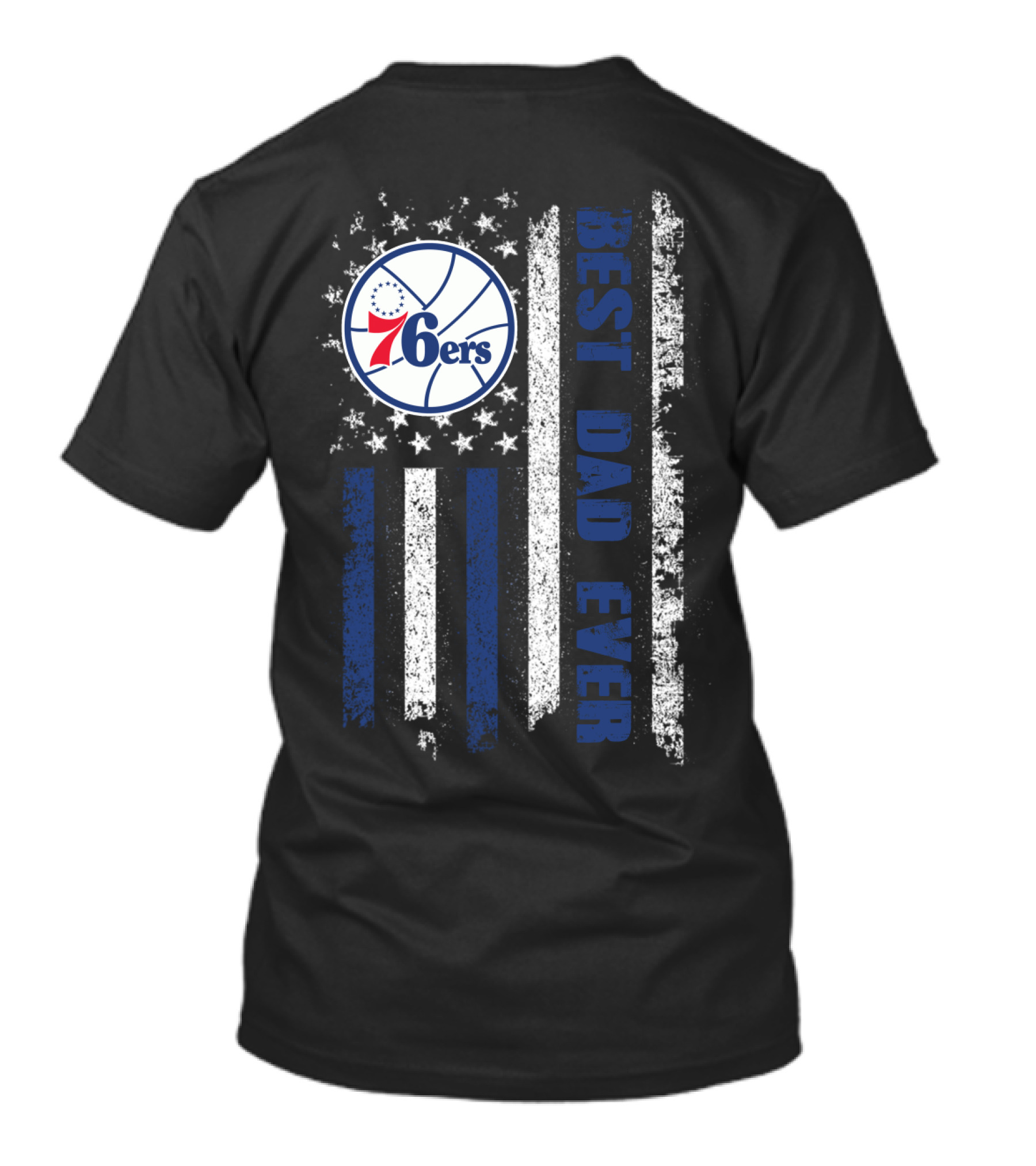 Philadelphia 76ers Best Dad Ever Patriotic Flag T-Shirt