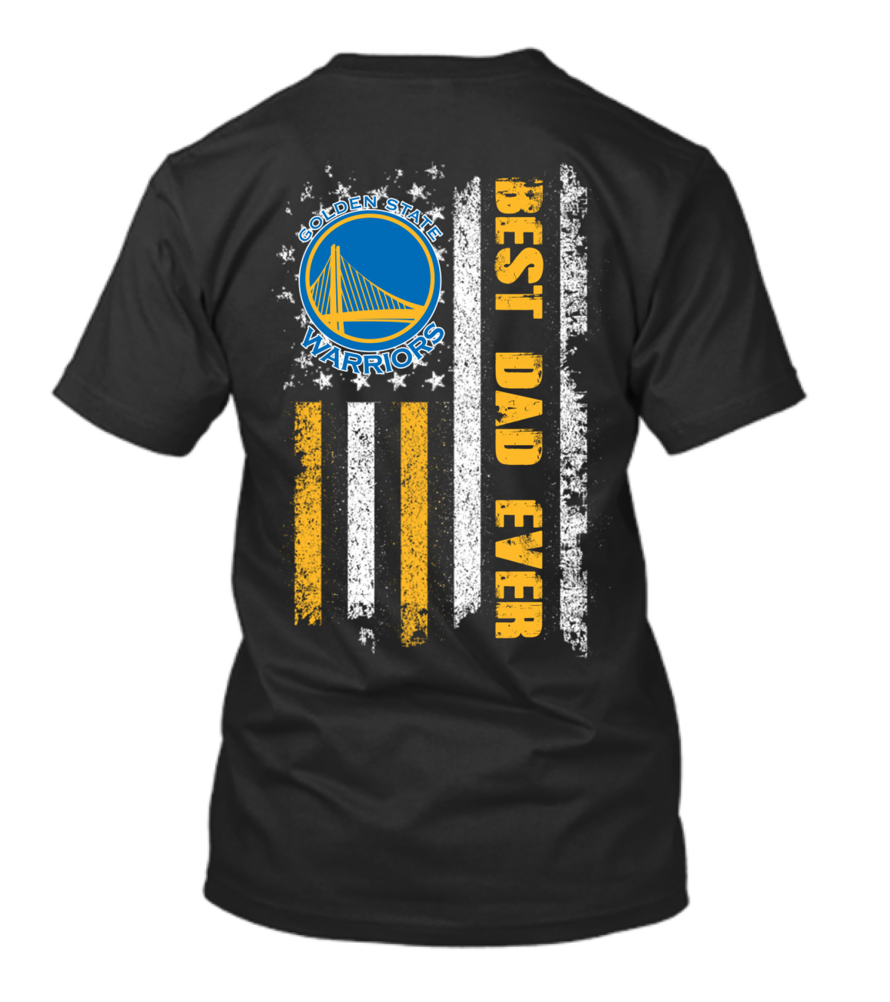 Golden State Warriors Best Dad Ever T-Shirt