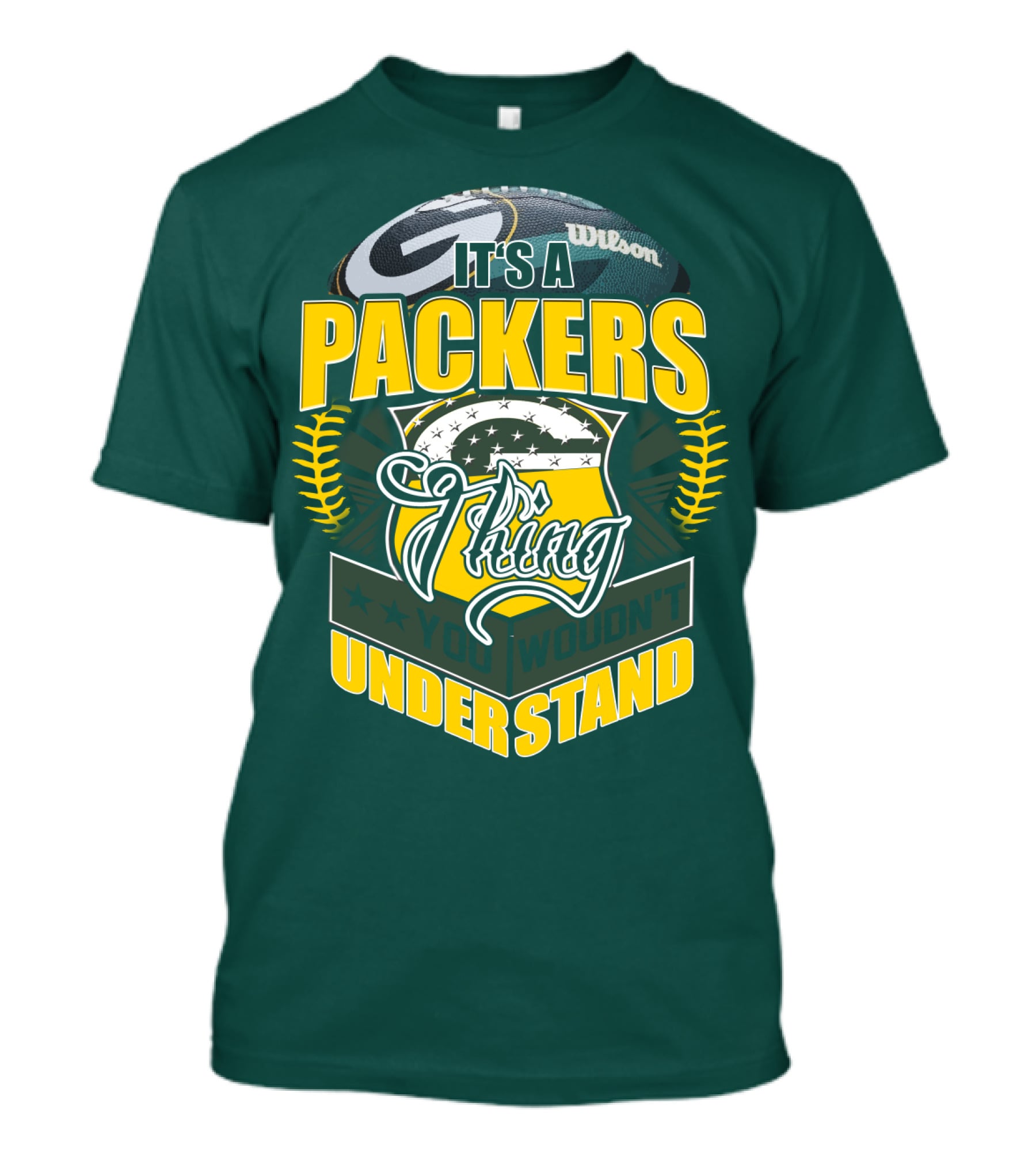 It's A Packers Thing You Wouldn't Understand T-Shirt