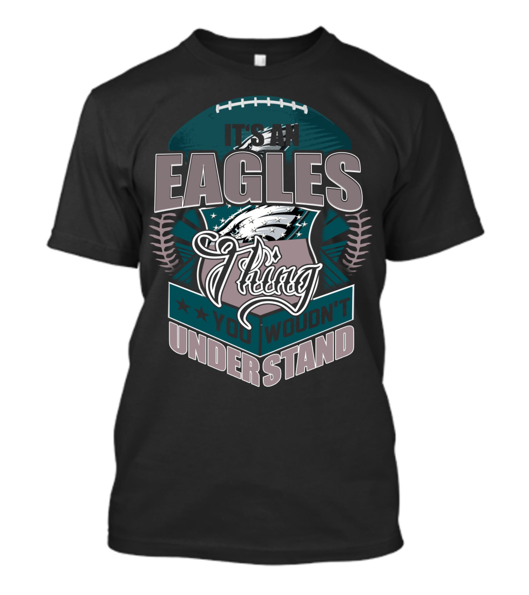 It's An Eagles Thing You Wouldn't Understand T-Shirt