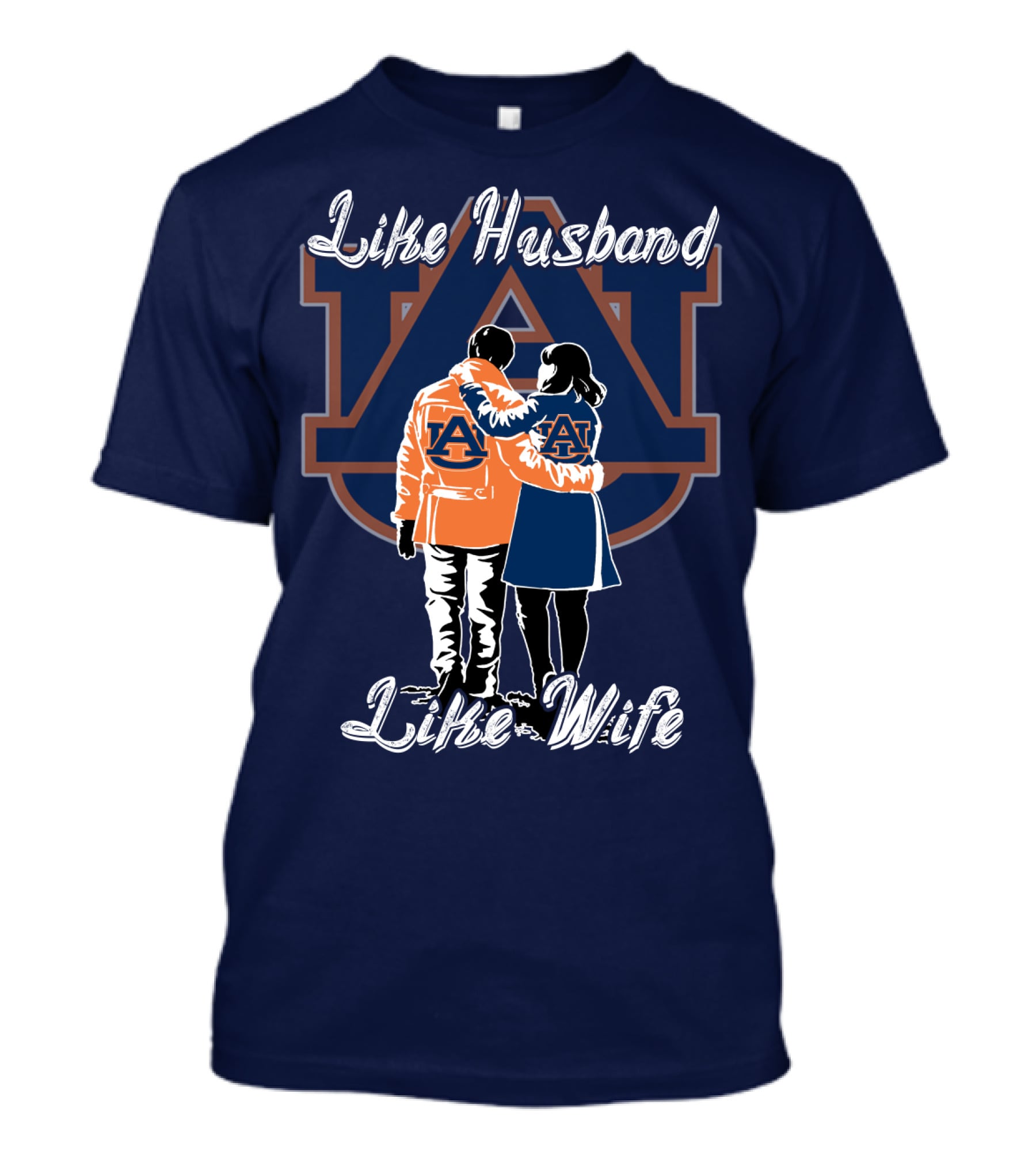Like Husband Like Wife Auburn Tigers T-Shirt