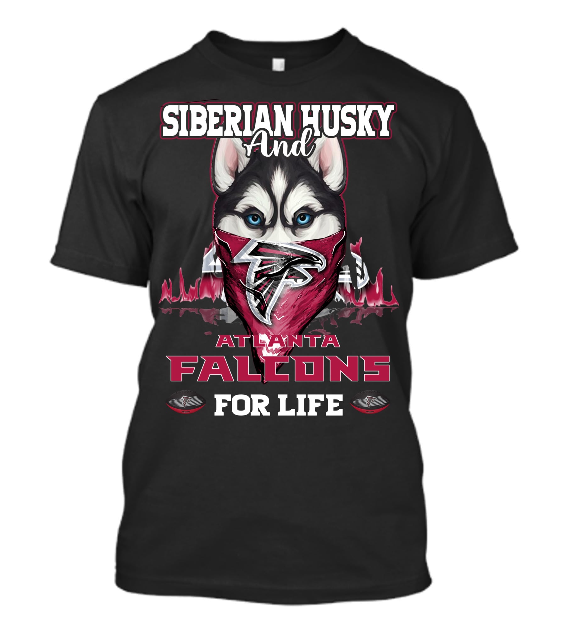 Siberian Husky And Atlanta Falcons For Life T-Shirt
