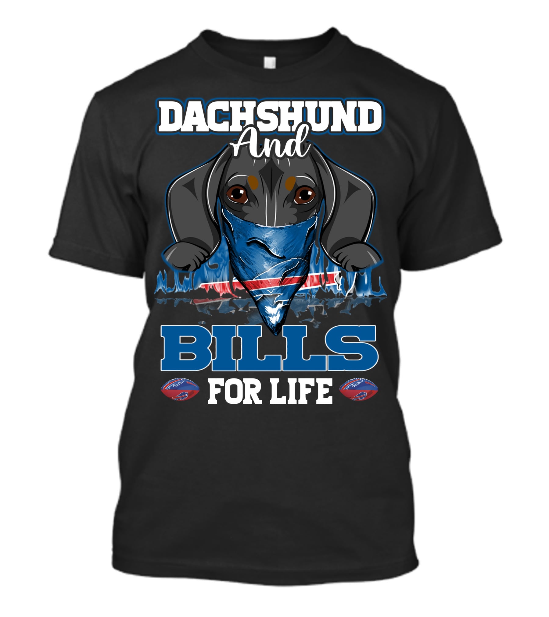 Dachshund And Bills For Life T-Shirt