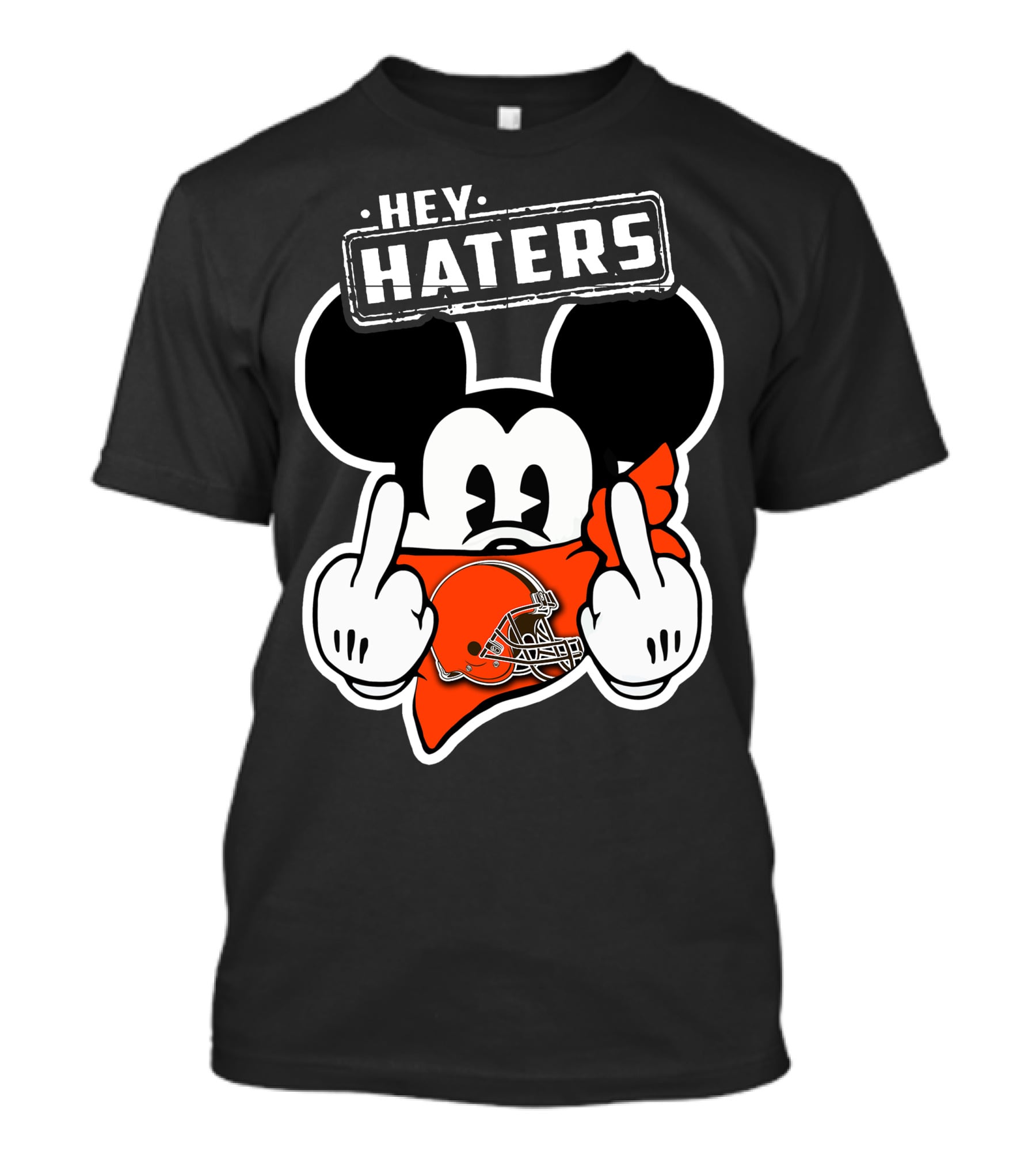HEY HATERS Mick CLEVELAND BROWNS T-Shirt