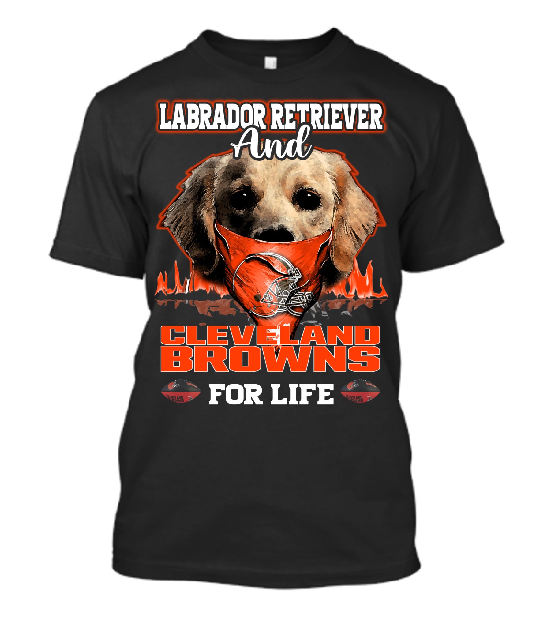 Labrador Retriever And Cleveland Browns For Life T-Shirt