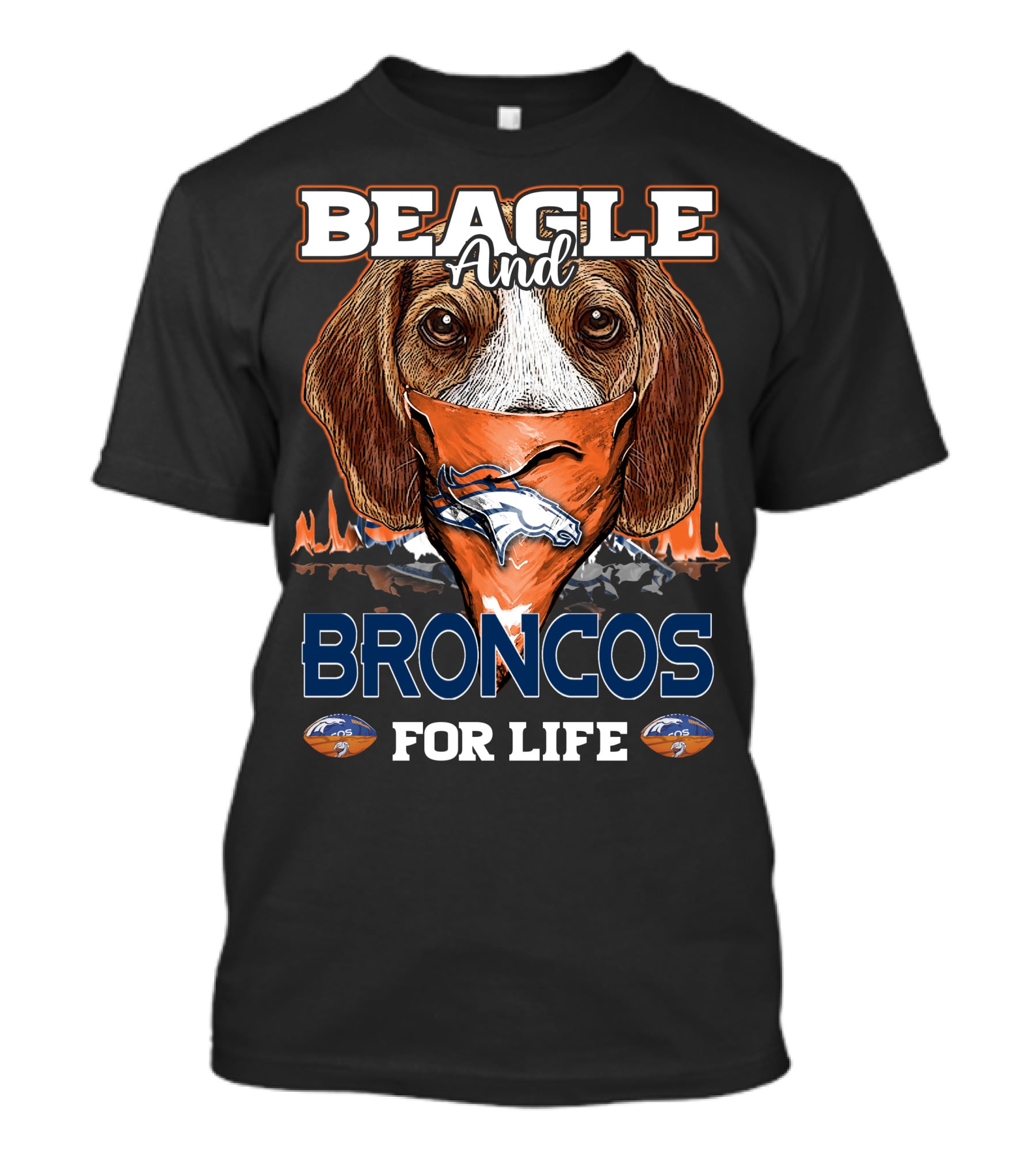 BEAGLE AND BRONCOS FOR LIFE T-Shirt