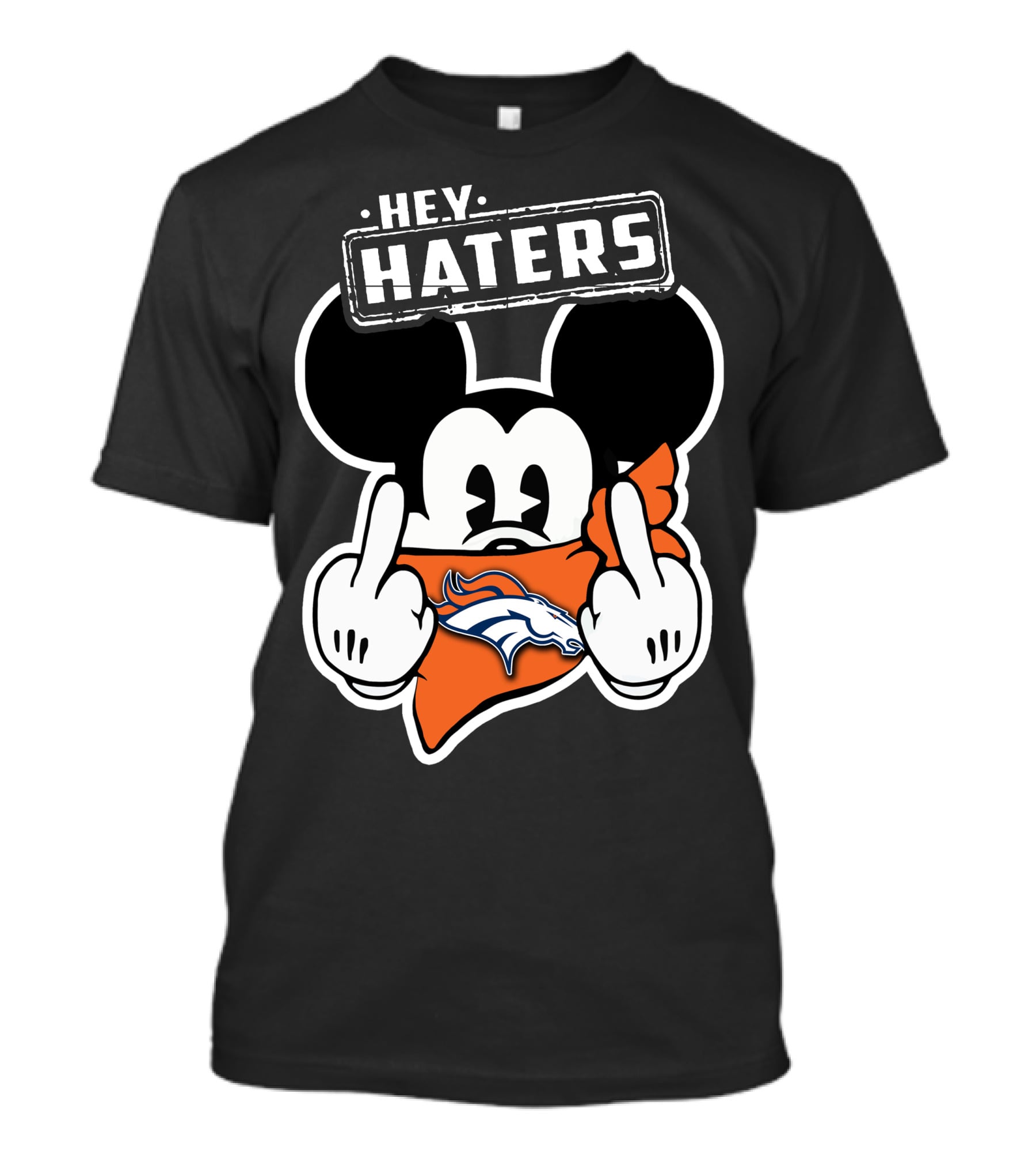 Hey Haters Denver Broncos Mick T-Shirt
