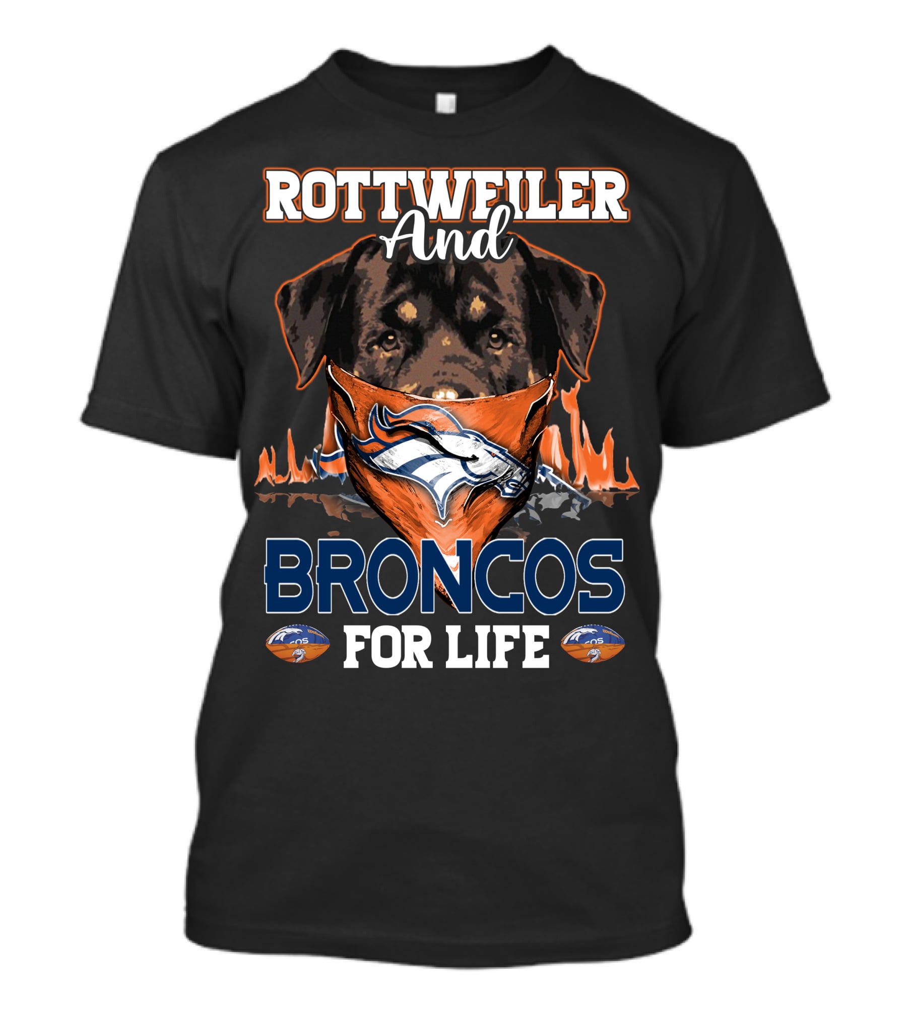 Rottweiler And Broncos For Life Denver Broncos T-Shirt