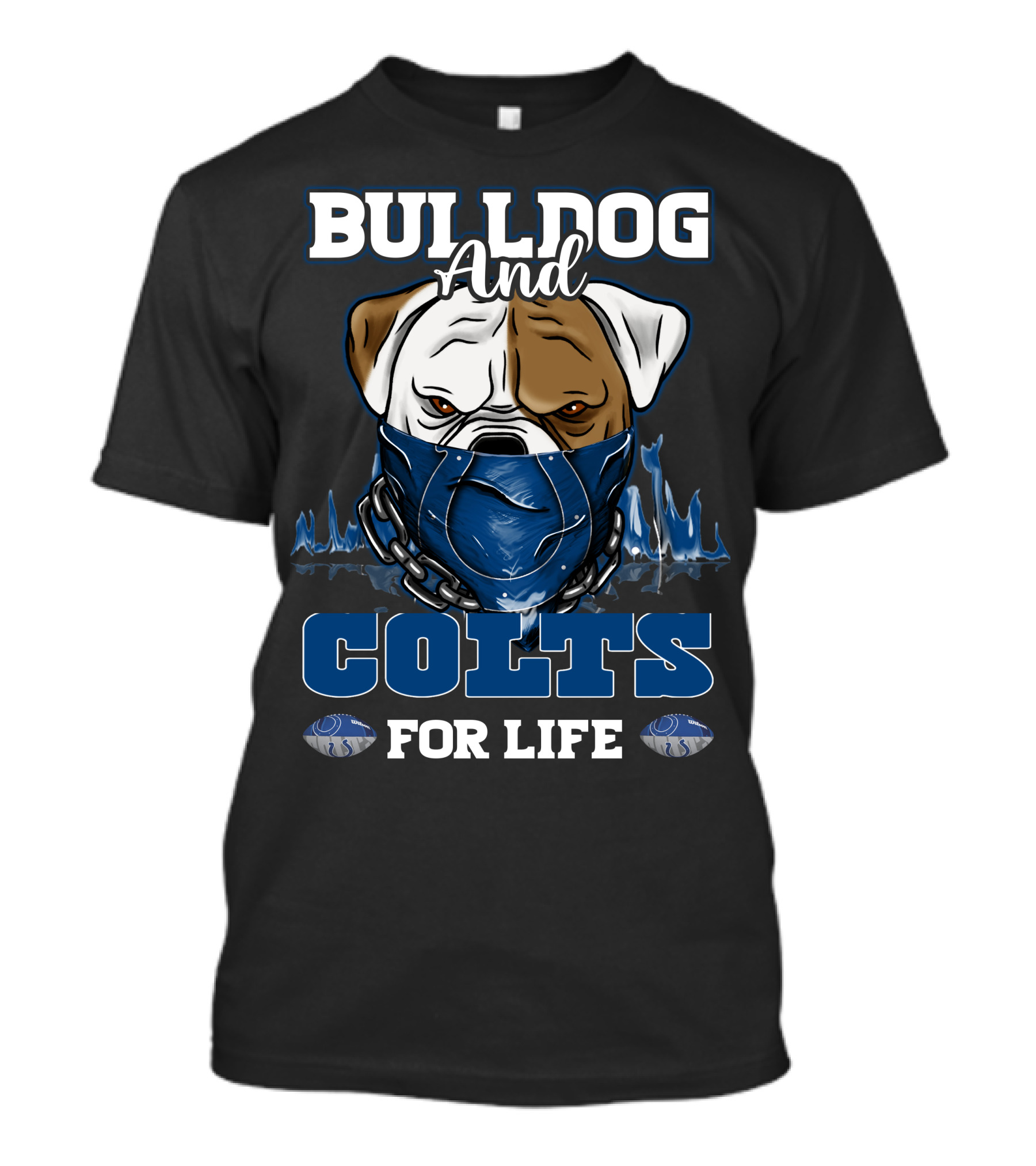 Bulldog And Colts For Life Indianapolis T-Shirt