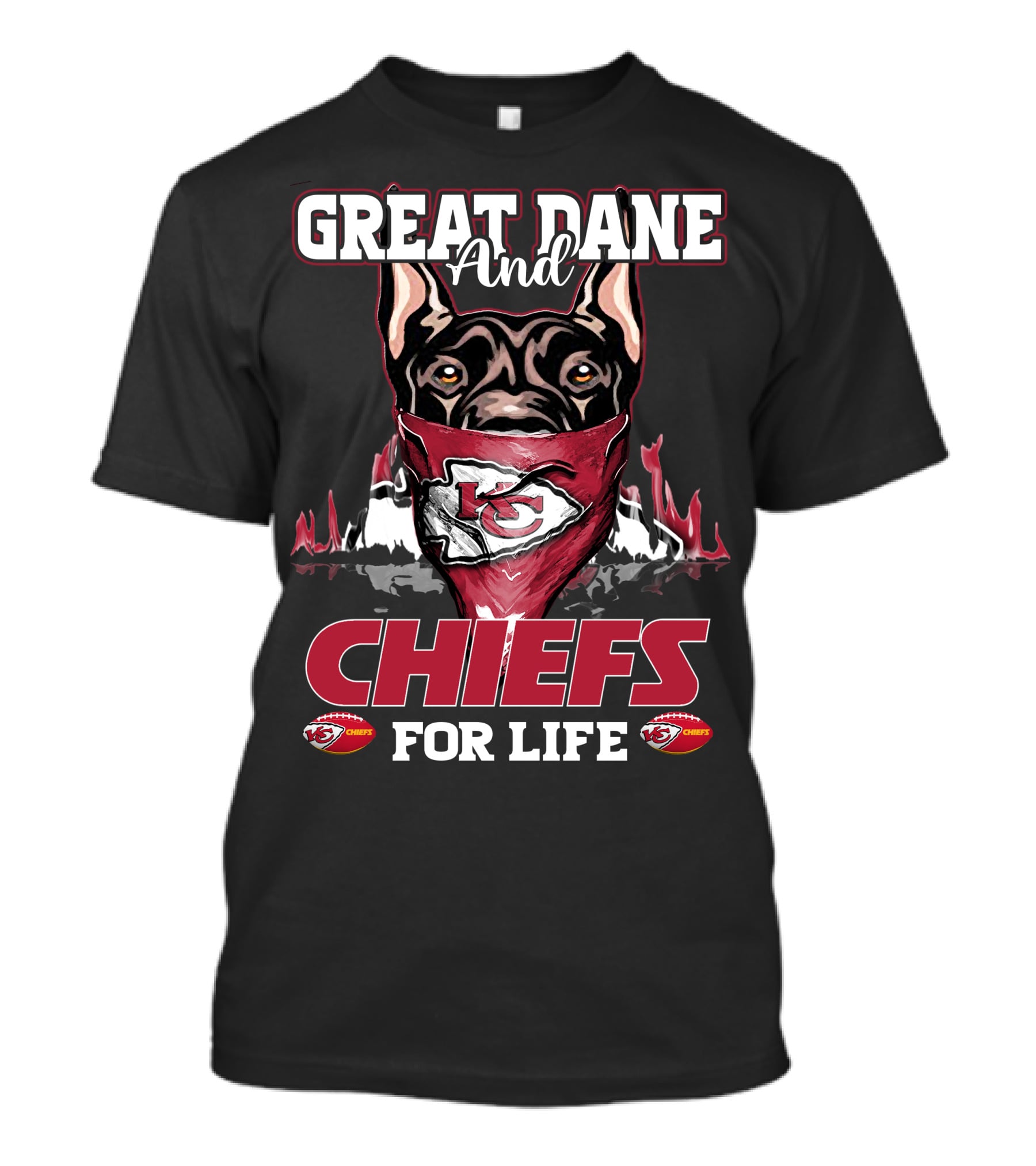Great Dane And Kansas City Chiefs For Life T-Shirt