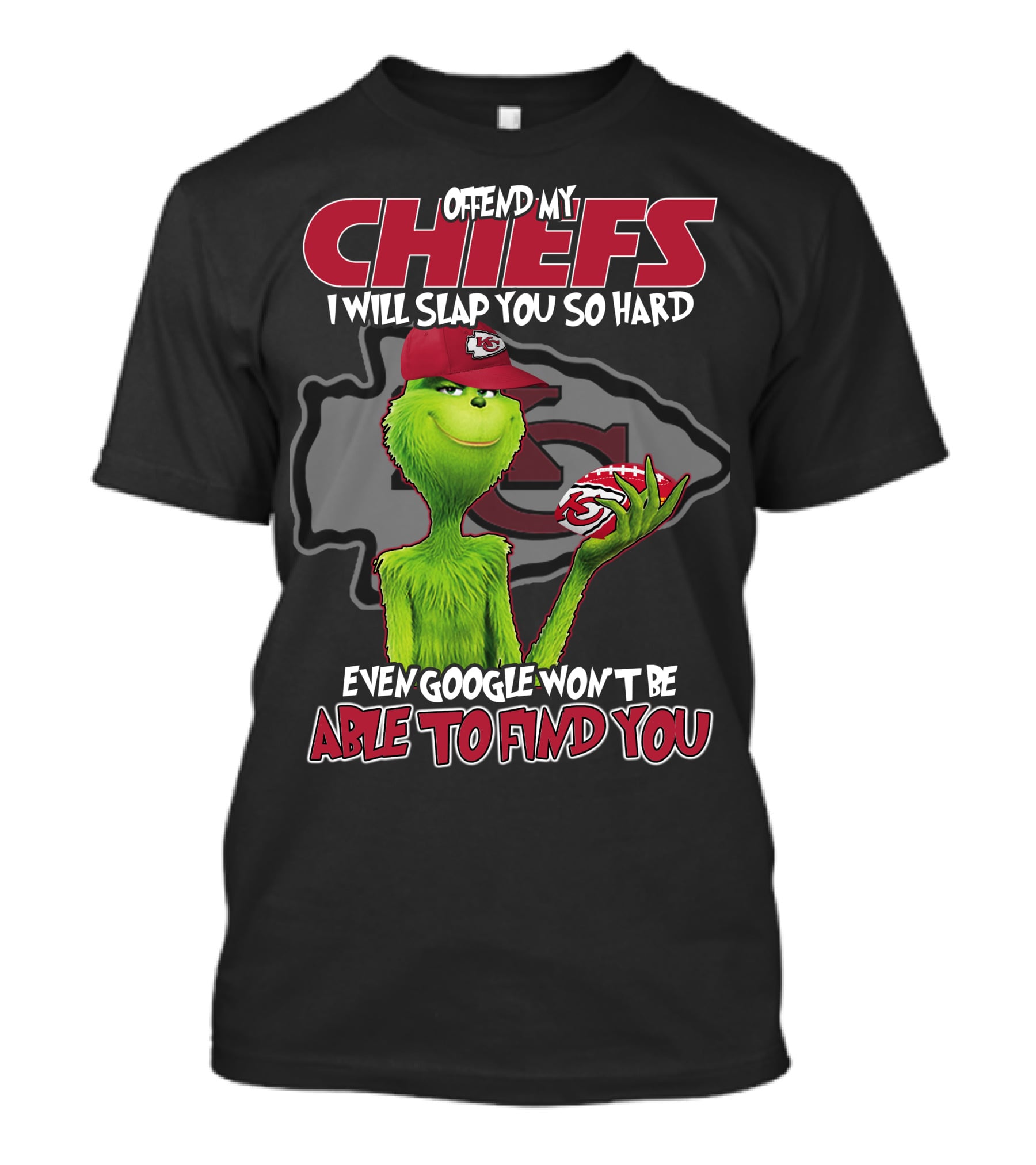 Offend My Chiefs Grinch Kansas City Even Google Won't Be Able To Find You T-Shirt