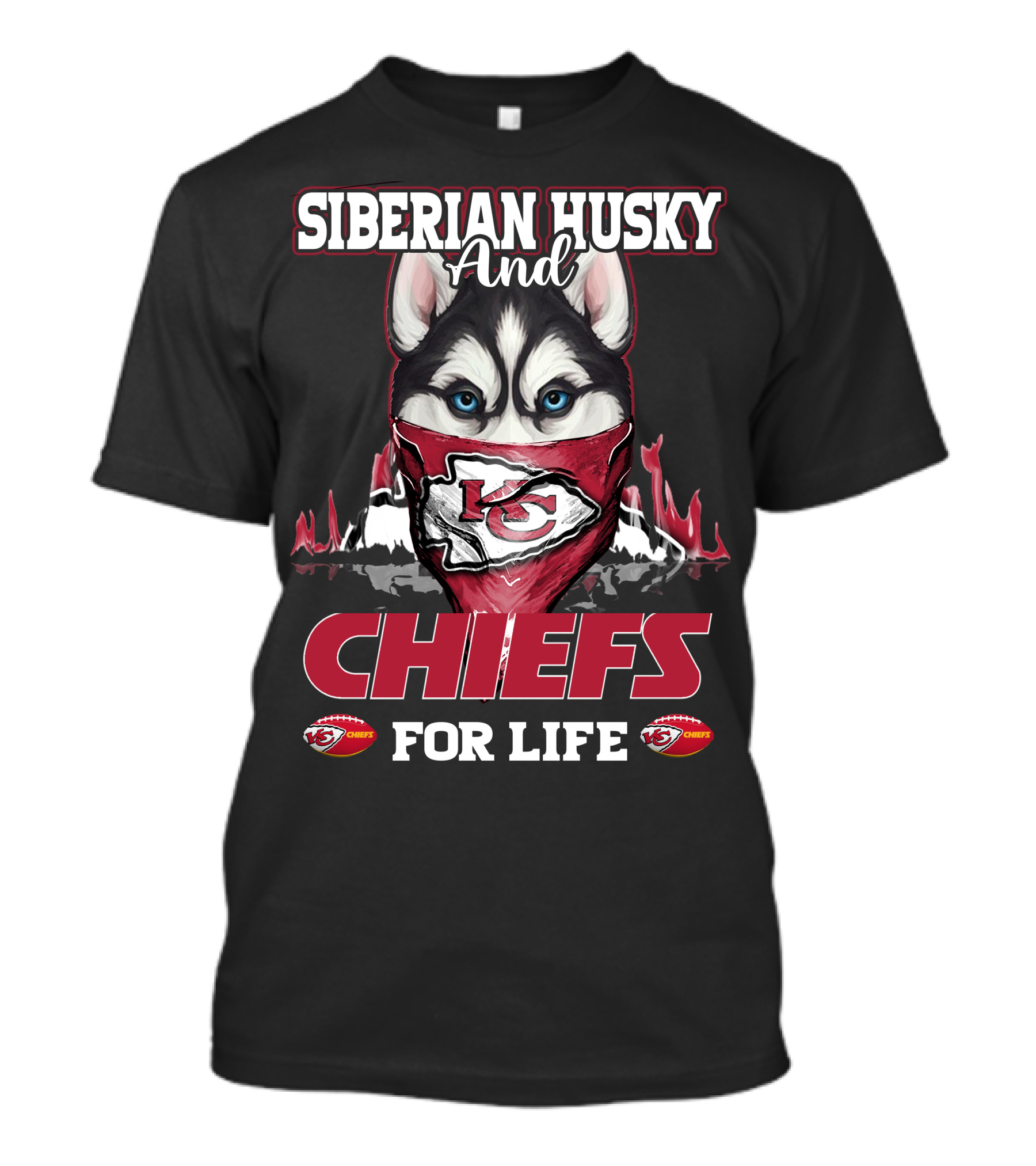 Siberian Husky And Chiefs For Life Kansas City Chiefs T-Shirt