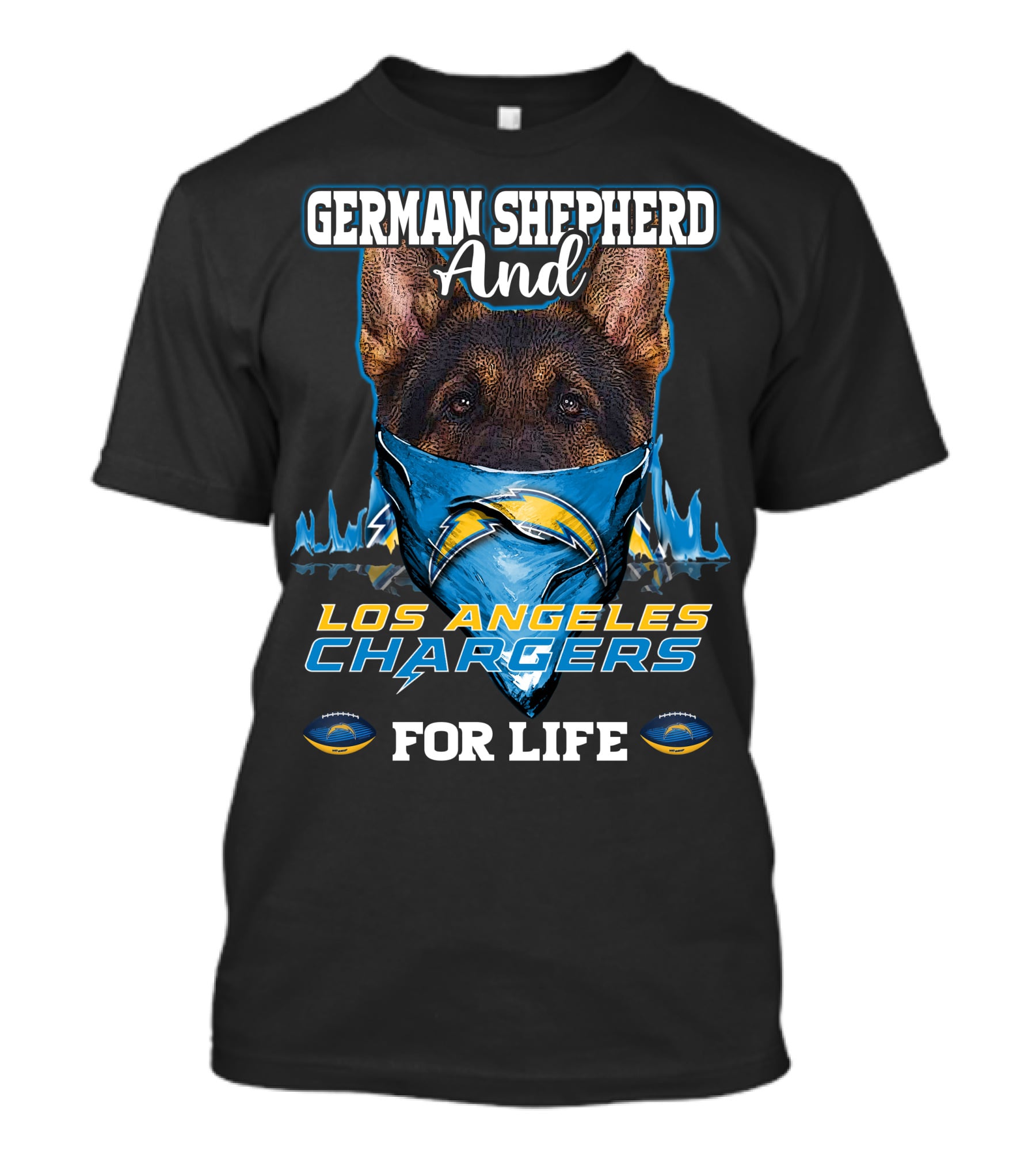 German Shepherd And Los Angeles Chargers For Life T-Shirt