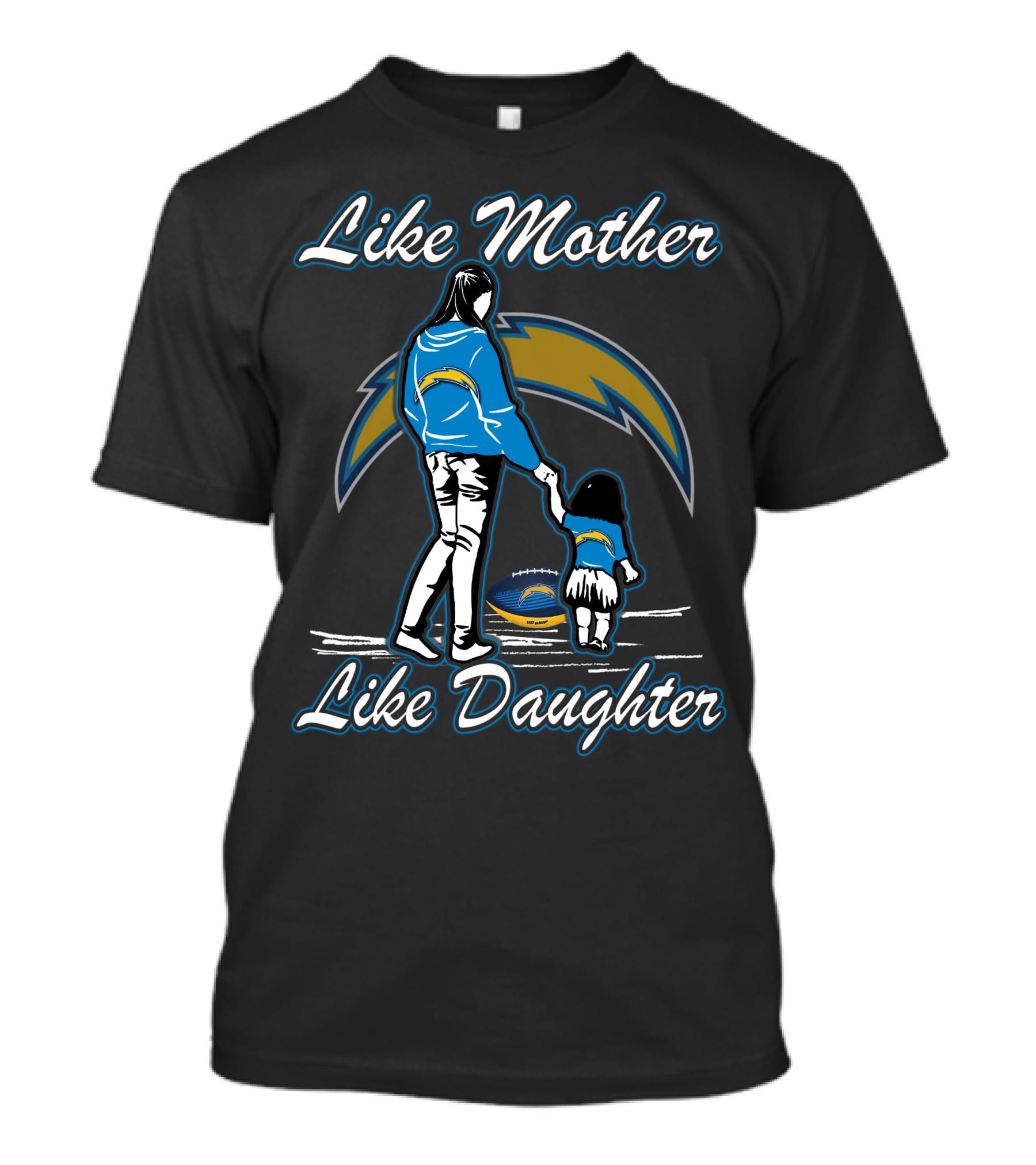 Like Mother Like Daughter Los Angeles Chargers T-Shirt