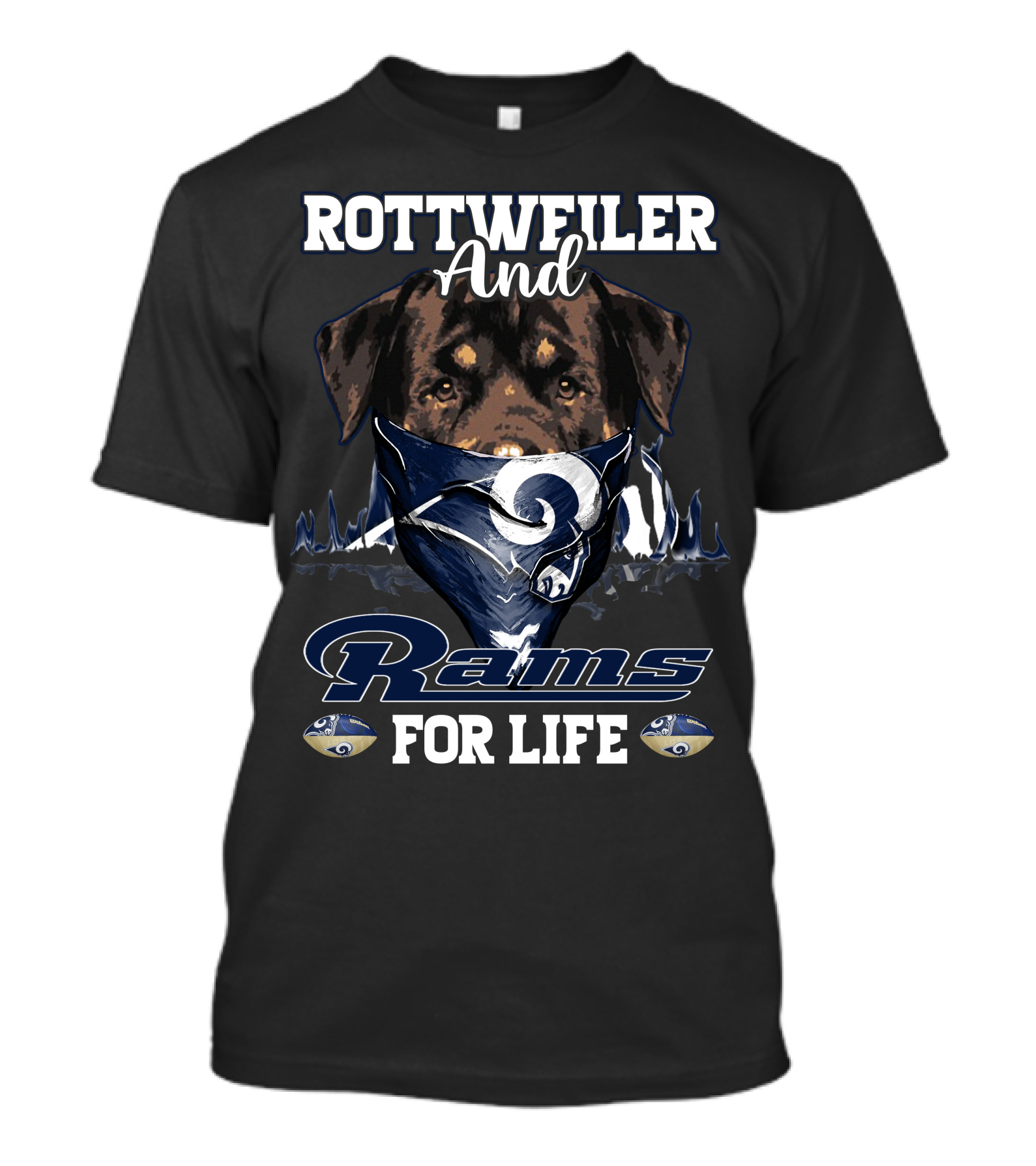 Rottweiler And Rams For Life T-Shirt