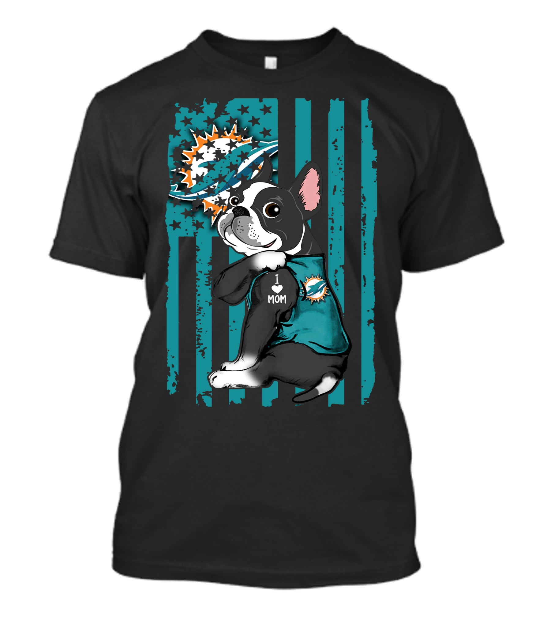 Boston Terrier I Love Mom Miami Dolphins Fan T-Shirt
