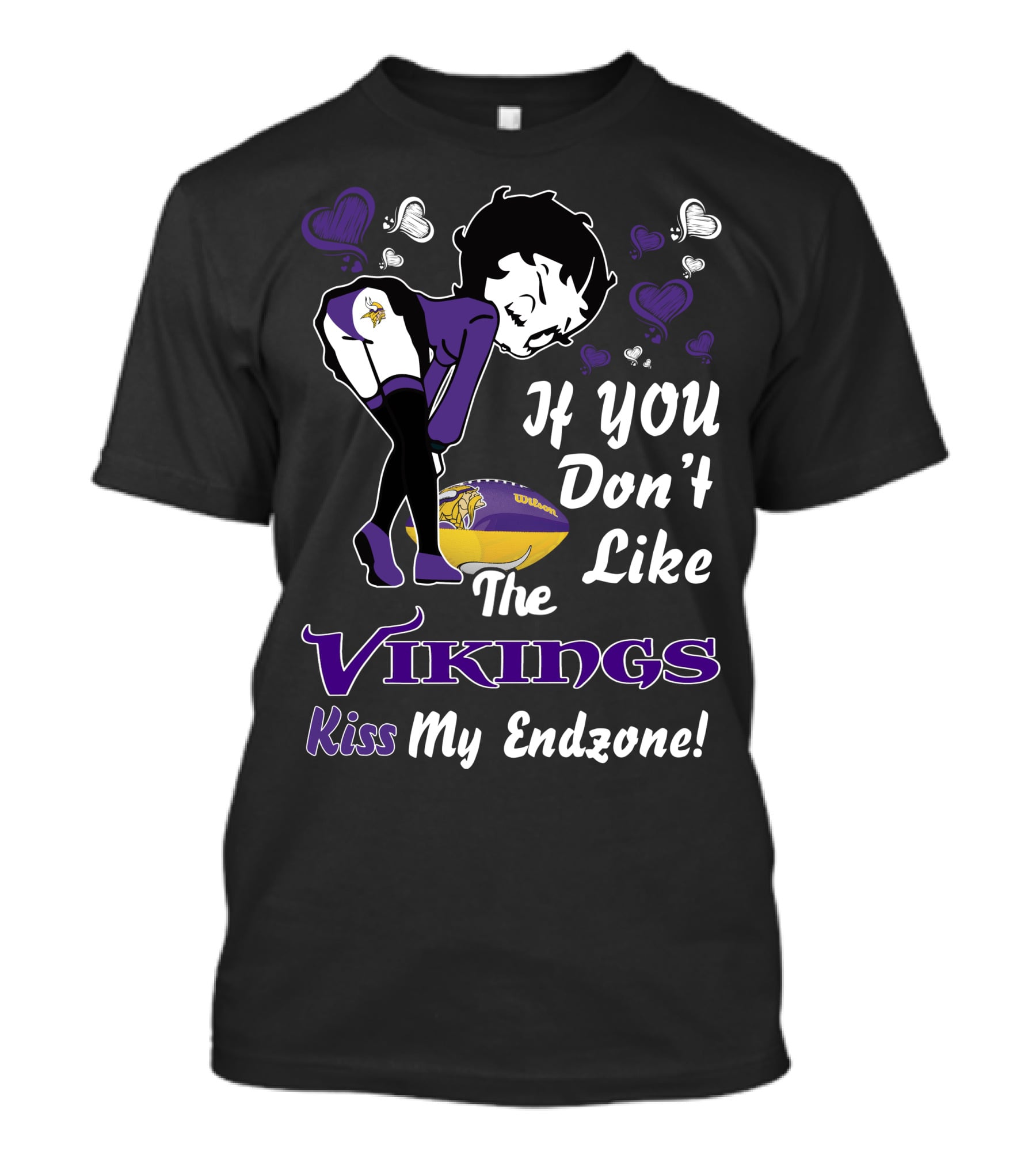 Betty Boop If You Don't Like The Minnesota Vikings Kiss My Endzone T-Shirt