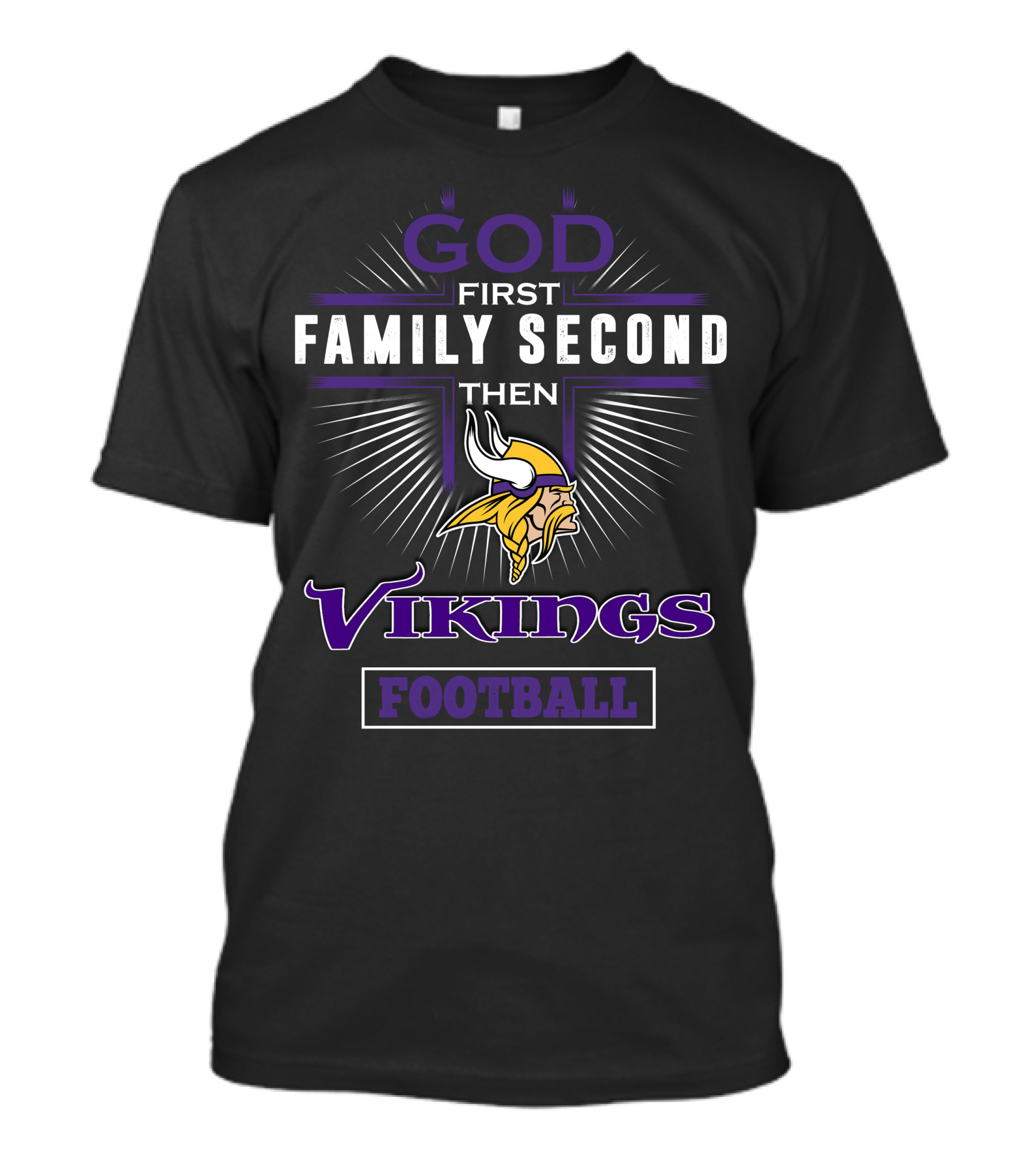 God First Family Second Then Minnesota Vikings Football T-Shirt