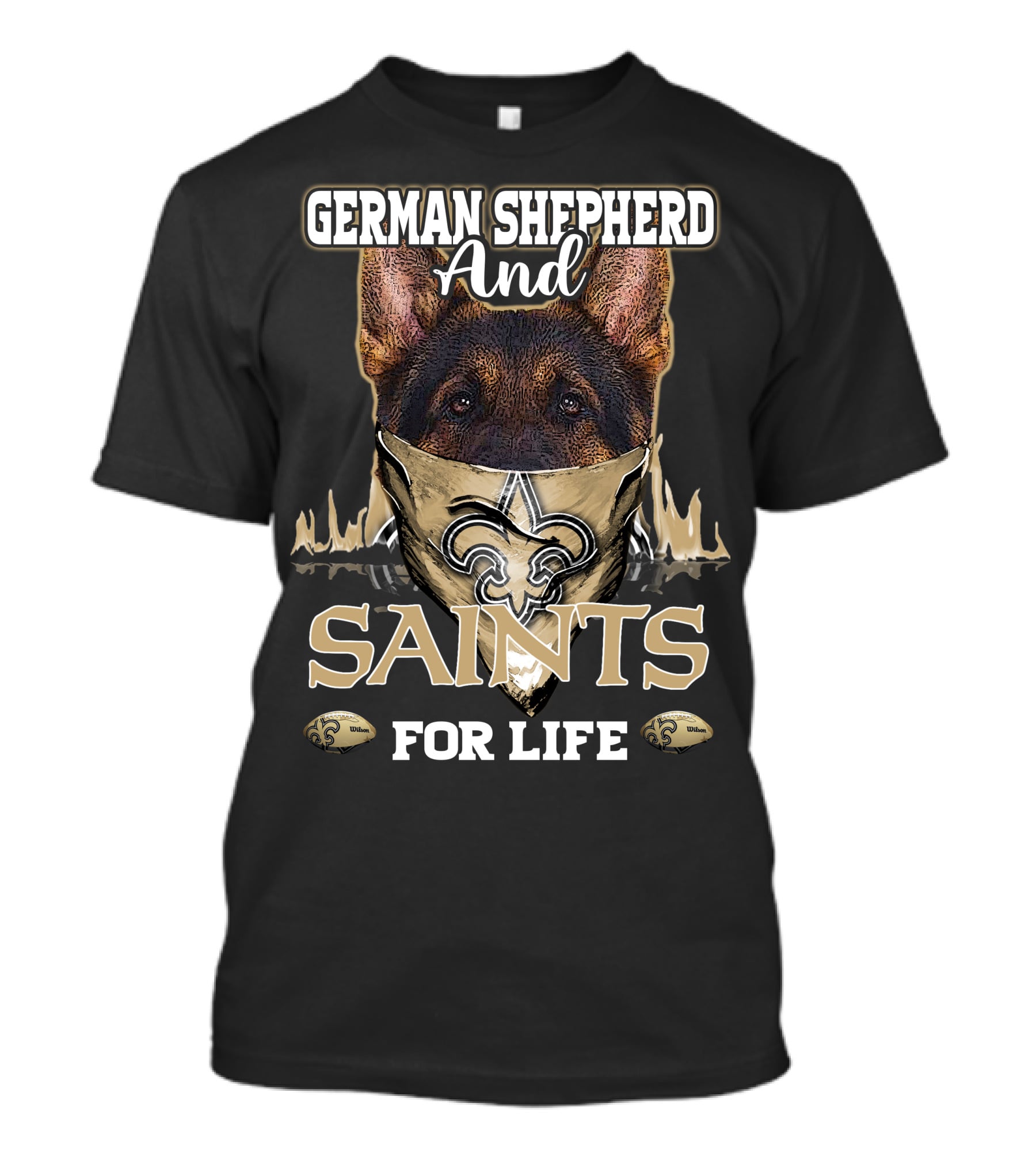 German Shepherd And Saints For Life T-Shirt