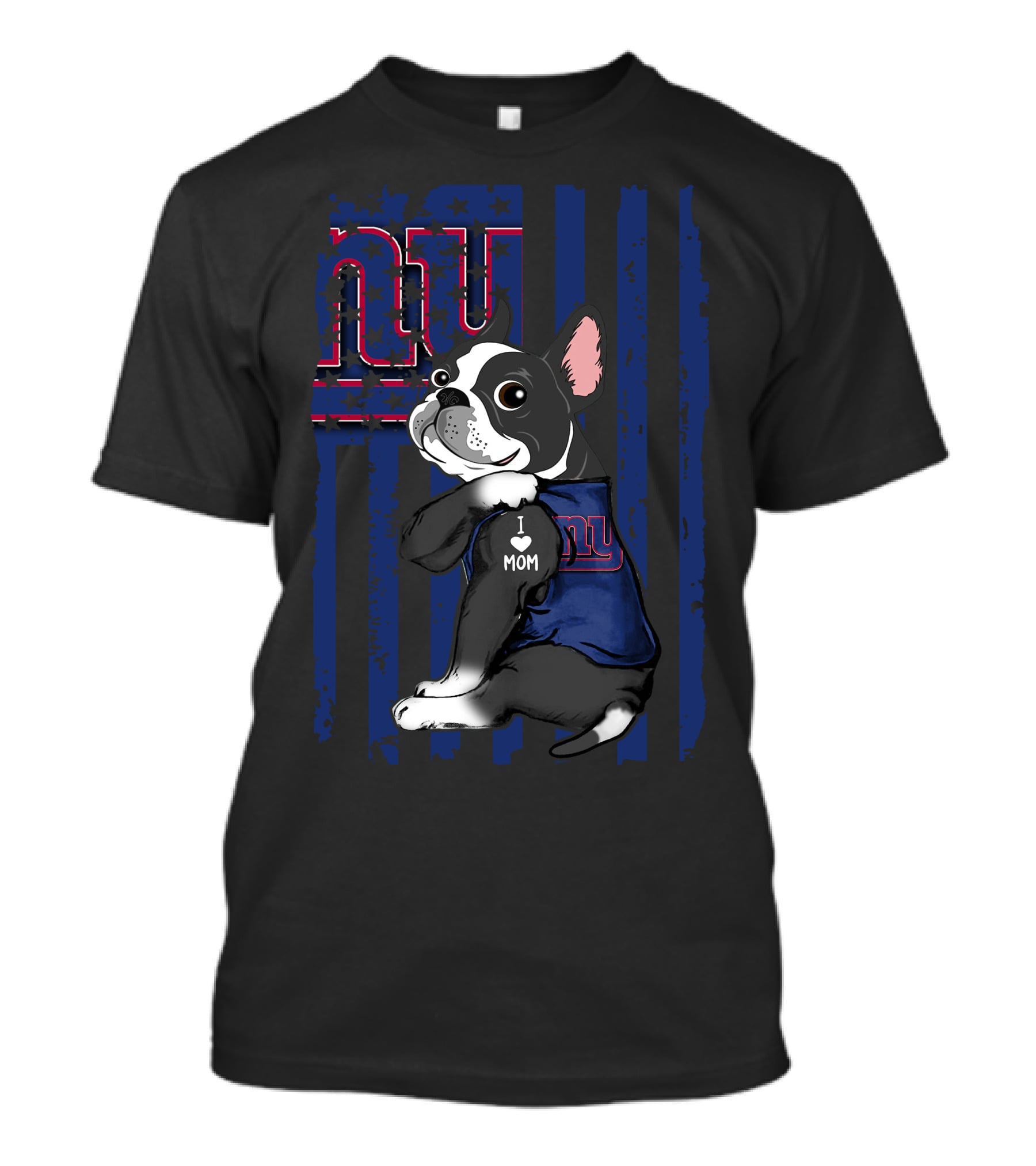 Boston Terrier I Love Mom NY Giants Fan T-Shirt