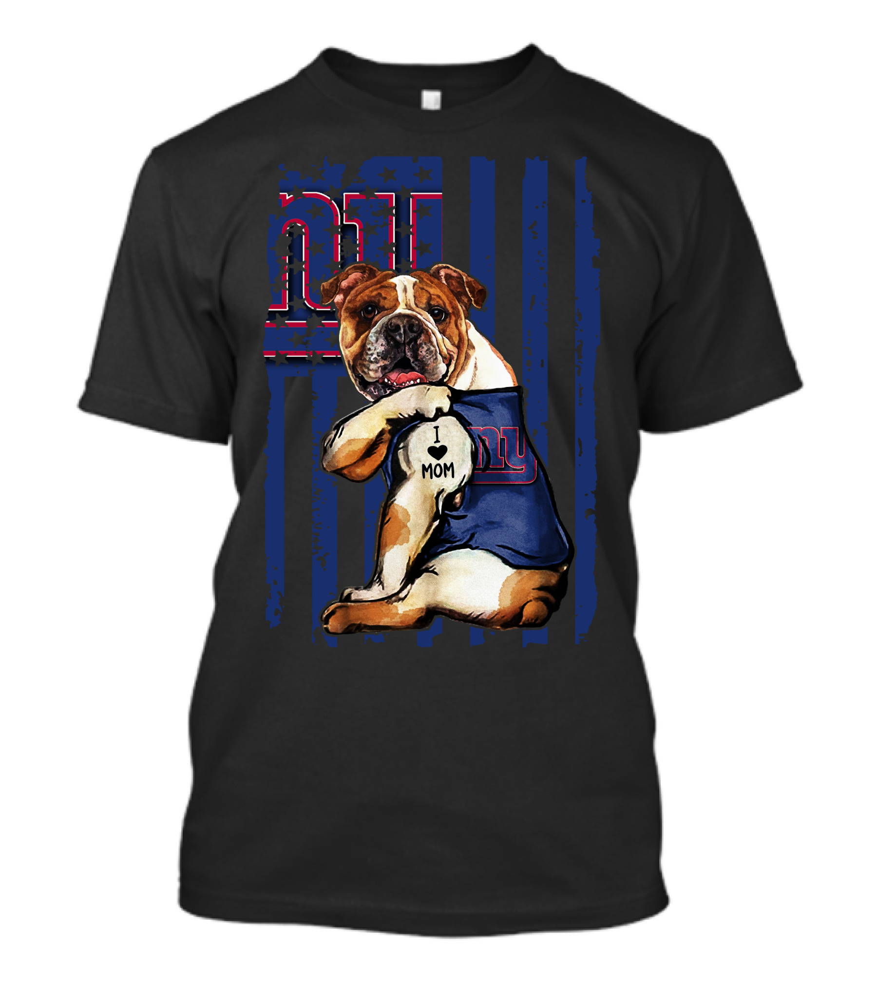 New York Giants Bulldog I Love Mom T-Shirt