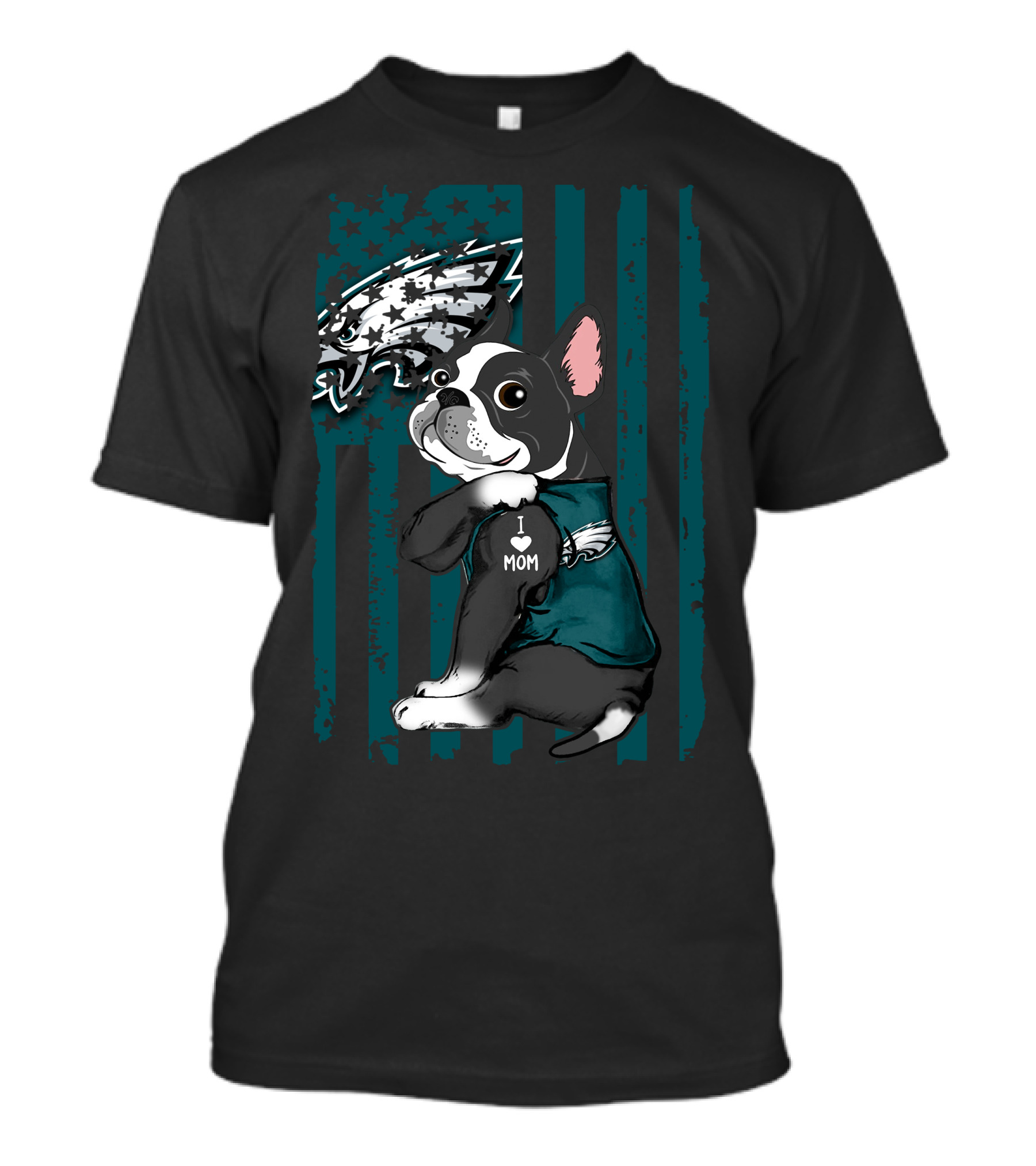 Boston Terrier Philadelphia Eagles I Love Mom Fan T-Shirt