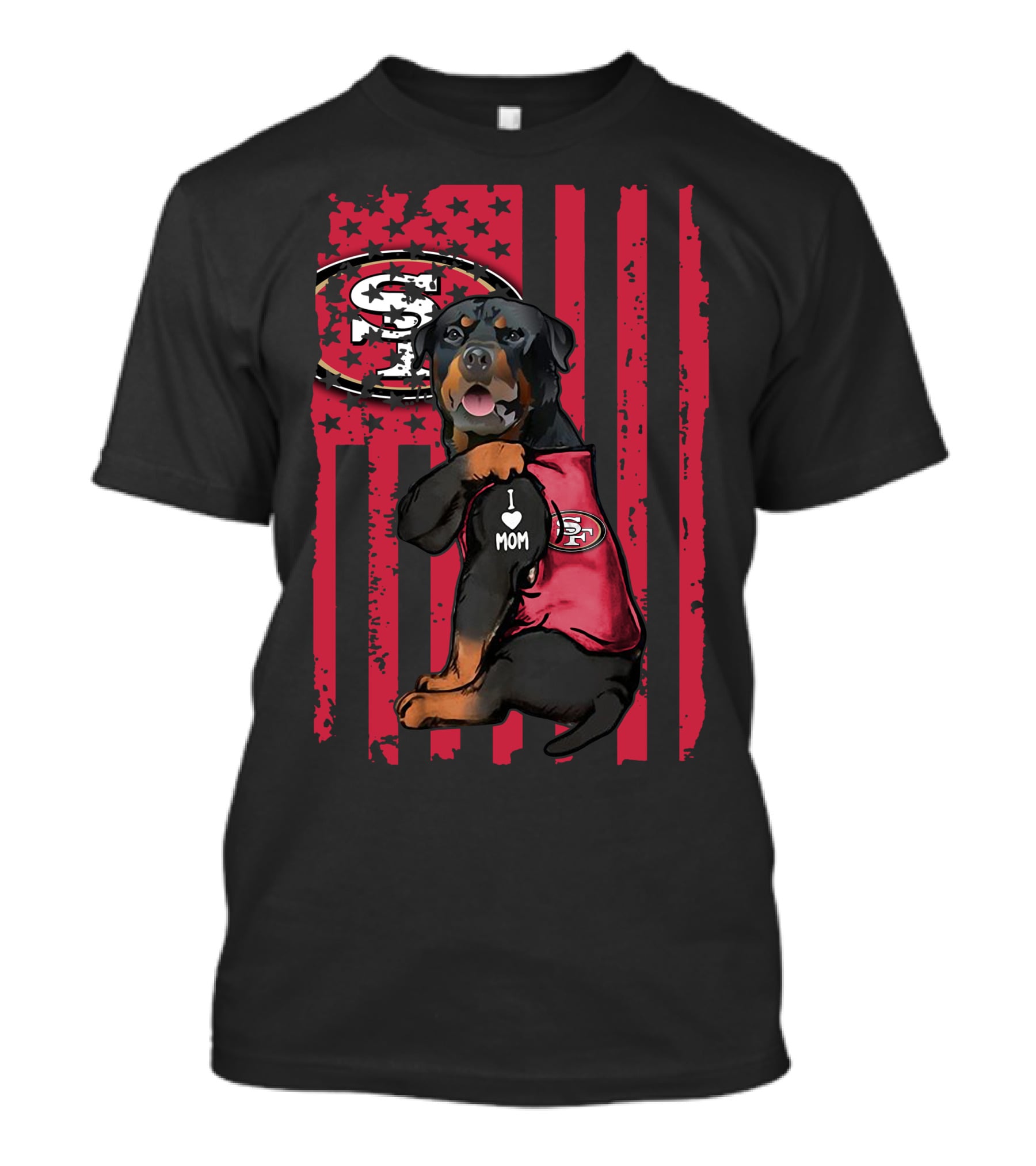 Rottweiler I Love Mom San Francisco 49ers Fan Gear T-Shirt