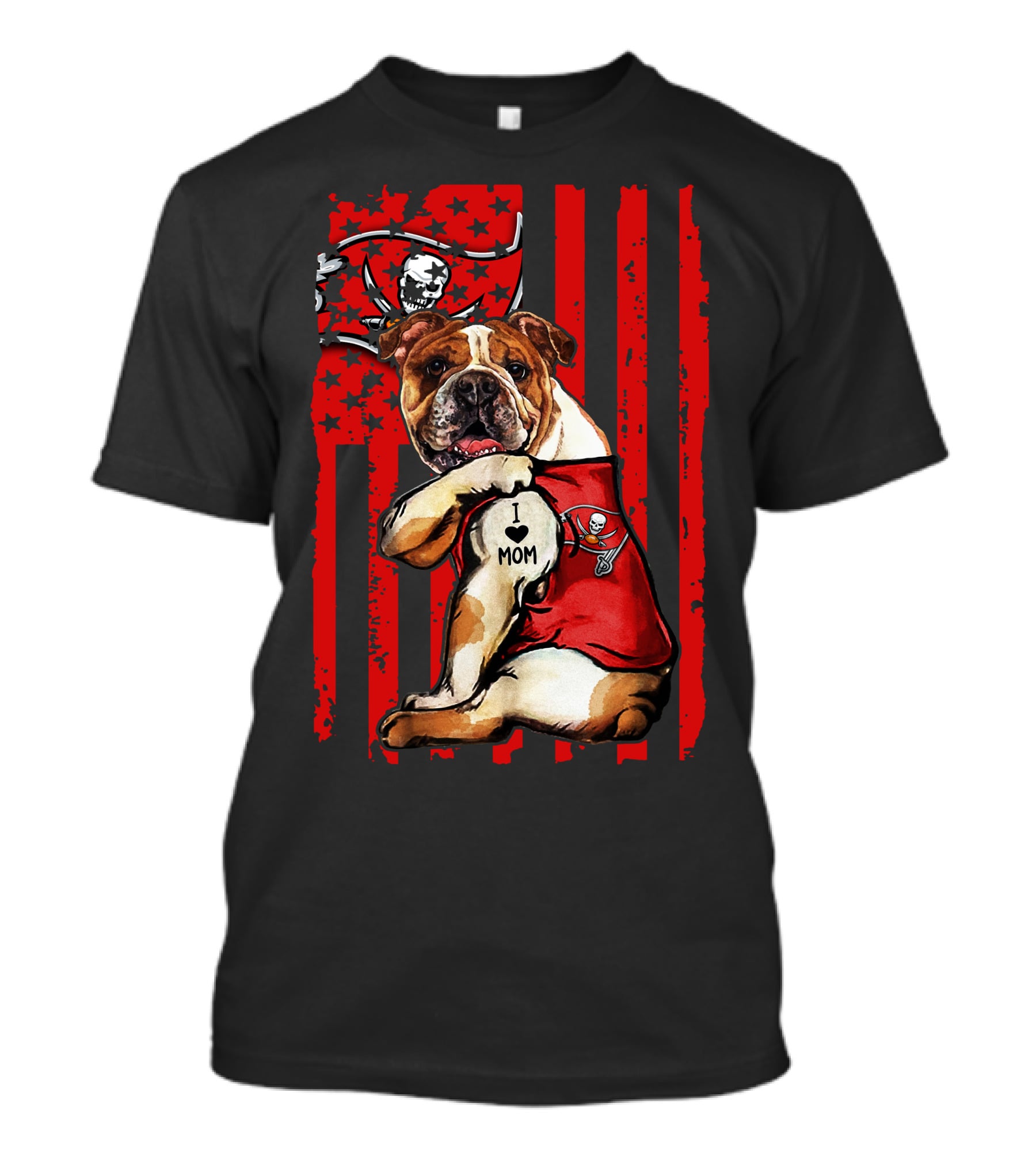 Bulldog I Love Mom Tampa Bay Buccaneers Flag Background T-Shirt
