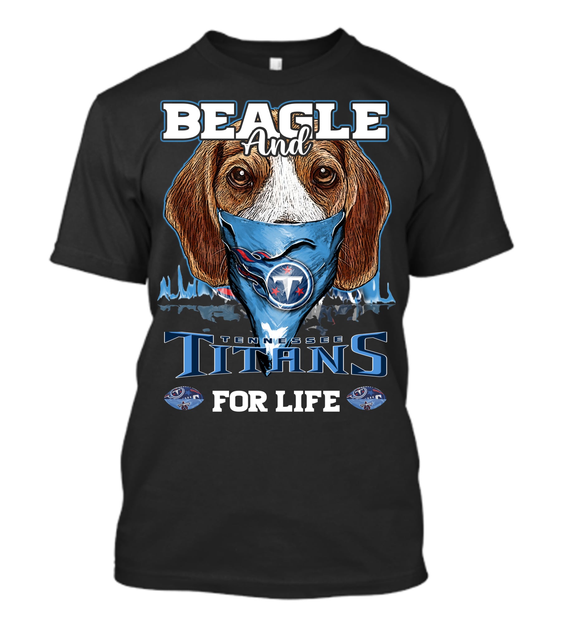 Beagle And Tennessee Titans For Life T-Shirt