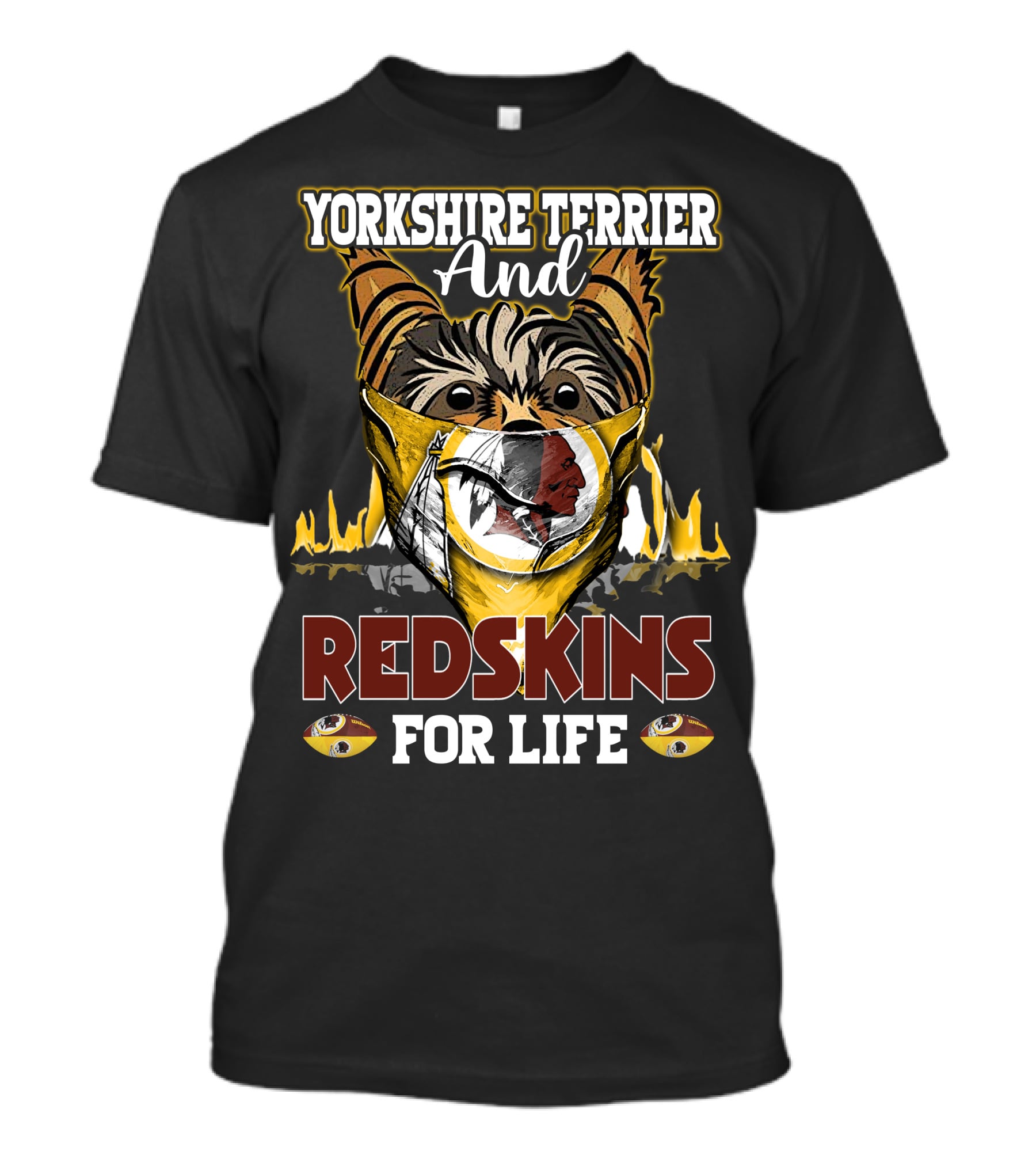 Yorkshire Terrier And Redskins For Life T-Shirt