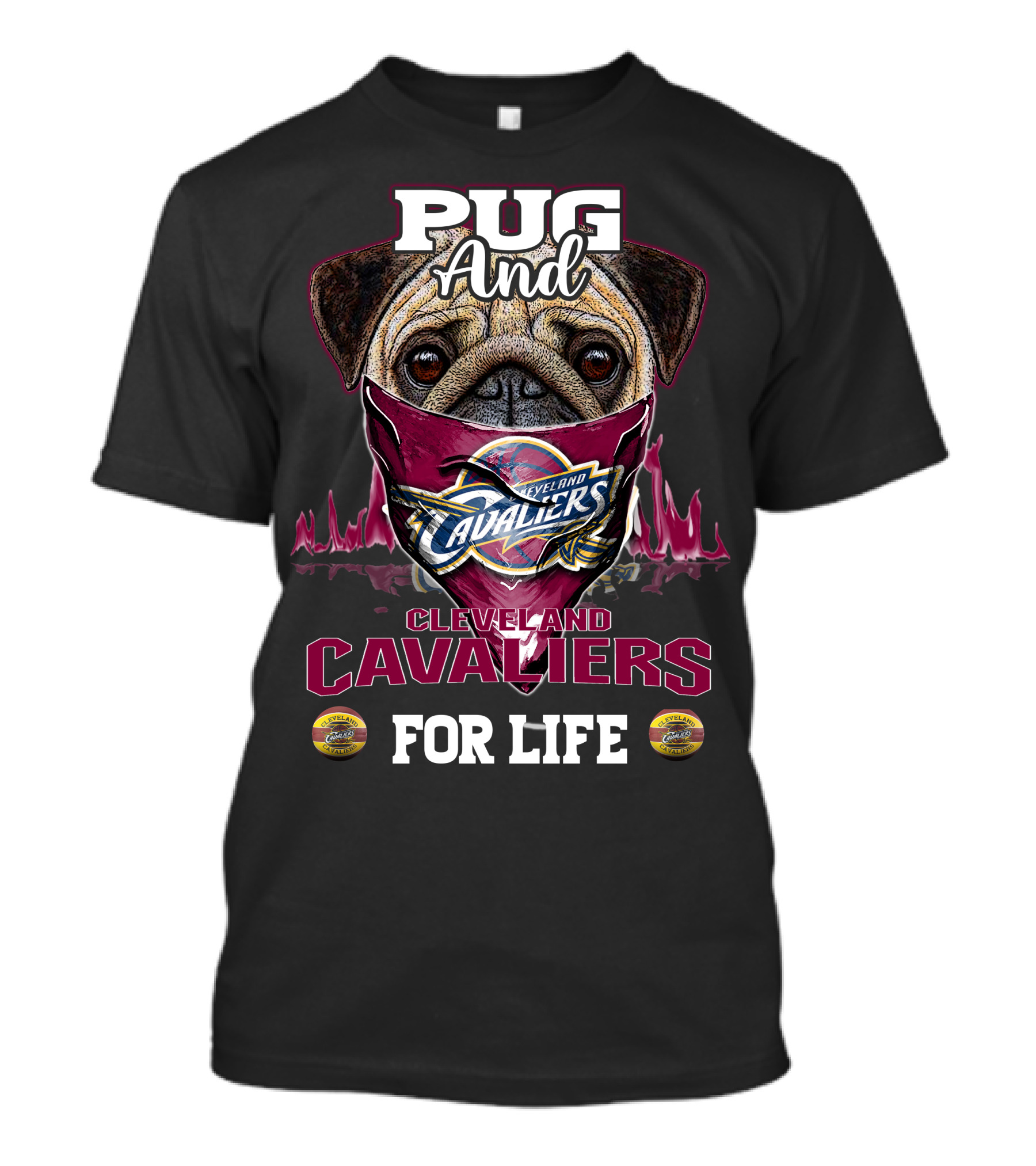 Pug And Cleveland Cavaliers For Life T-Shirt