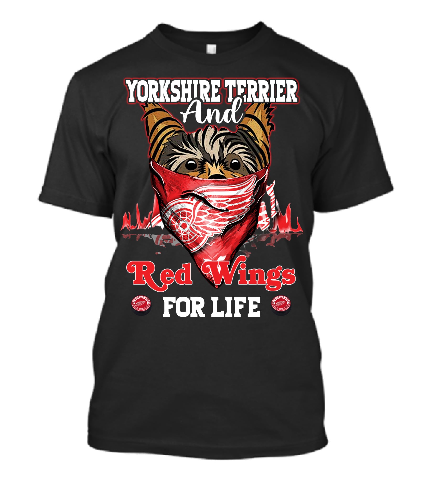 Yorkshire Terrier And Detroit Red Wings For Life T-Shirt