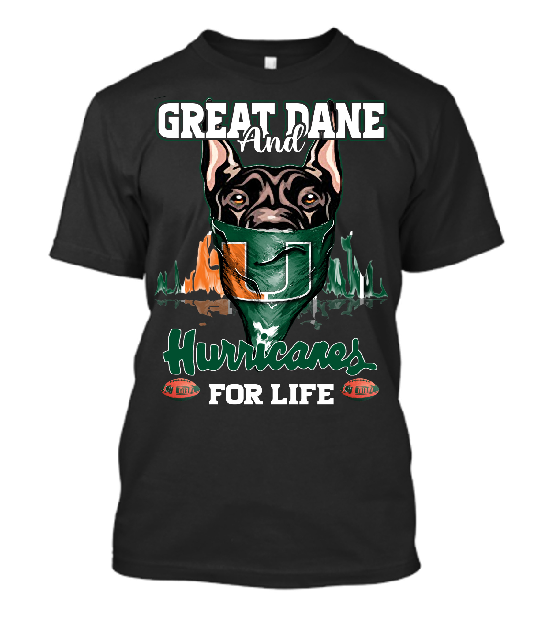 Great Dane And Hurricanes For Life T-Shirt