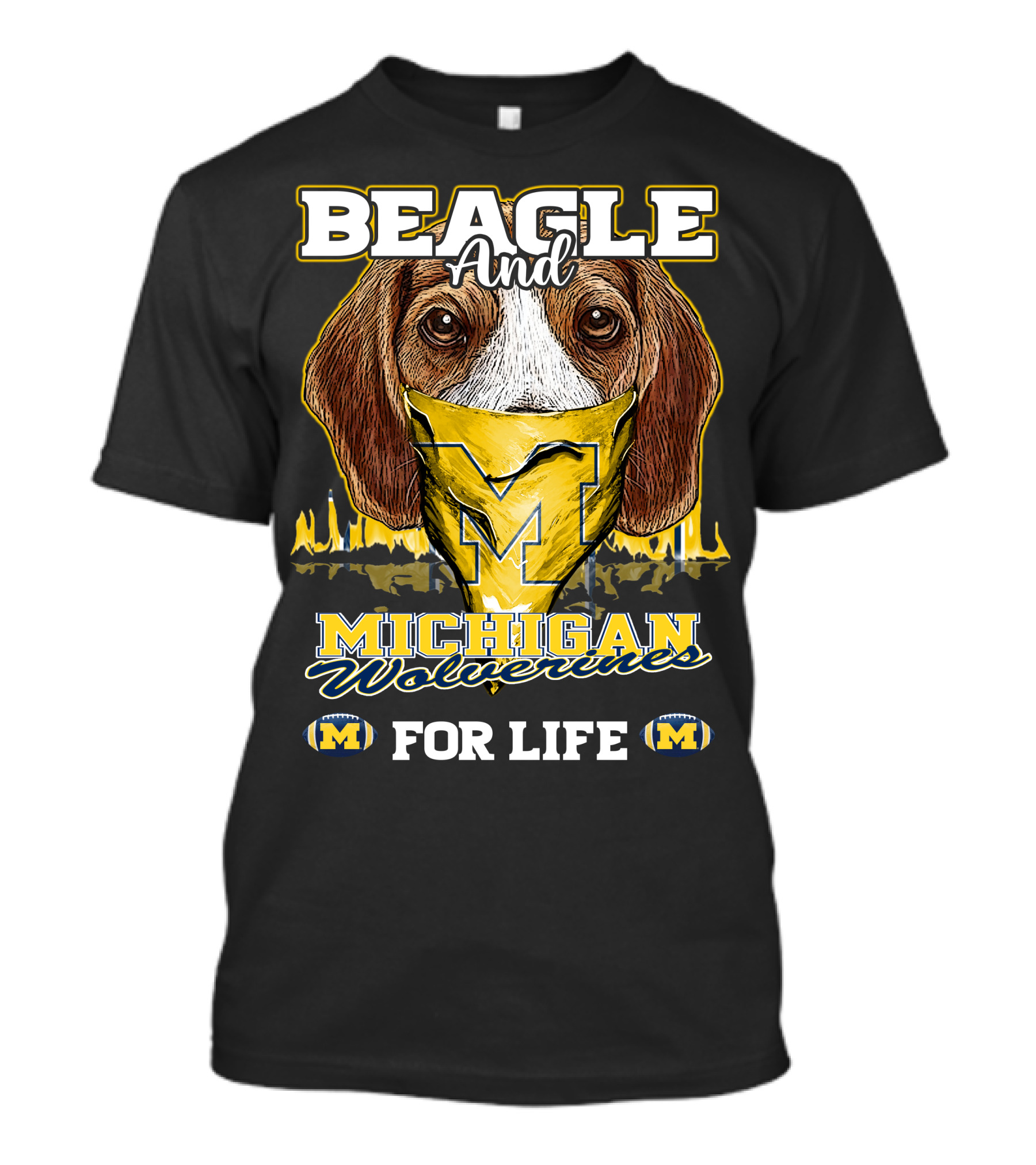 Beagle And Michigan Wolverines For Life T-Shirt