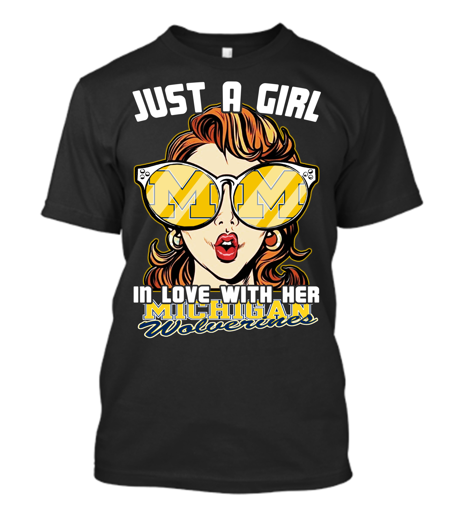 JUST A GIRL IN LOVE WITH HER MICHIGAN WOLVERINES T-Shirt