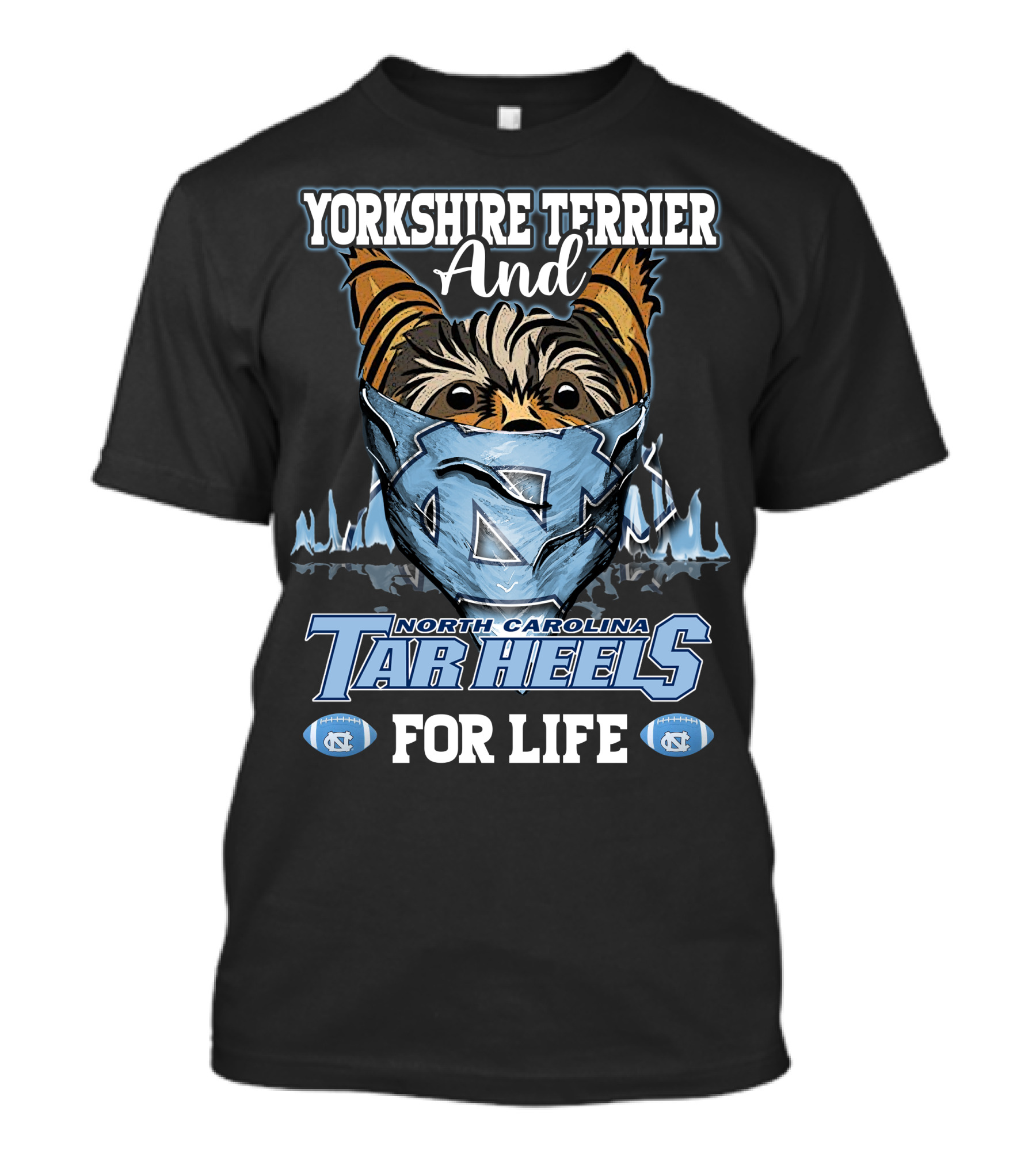 Yorkshire Terrier And North Carolina Tar Heels For Life T-Shirt
